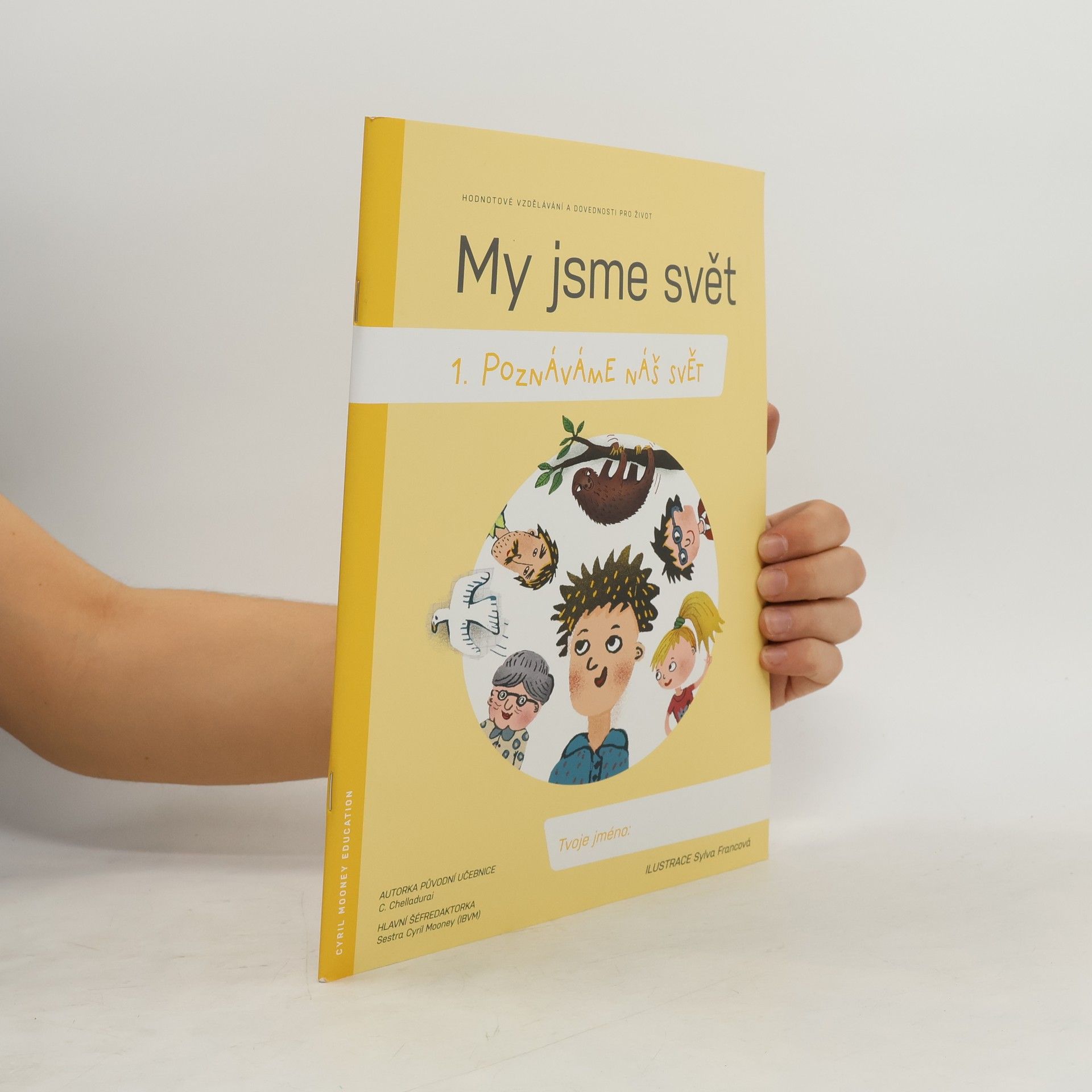 C. Chelladurai My jsme svět 1 - Poznáváme náš svět