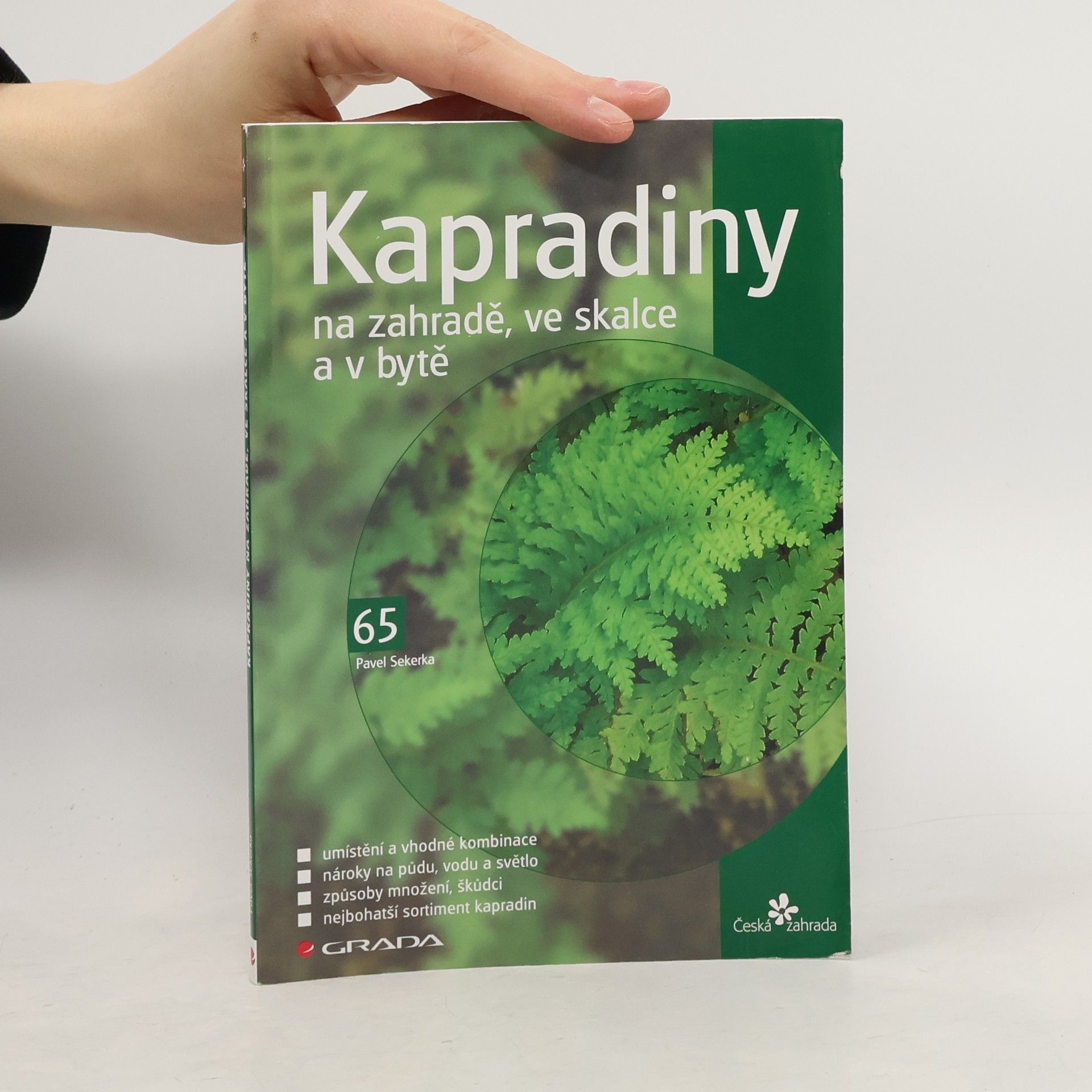 Pavel Sekerka Kapradiny na zahradě, ve skalce a v bytě