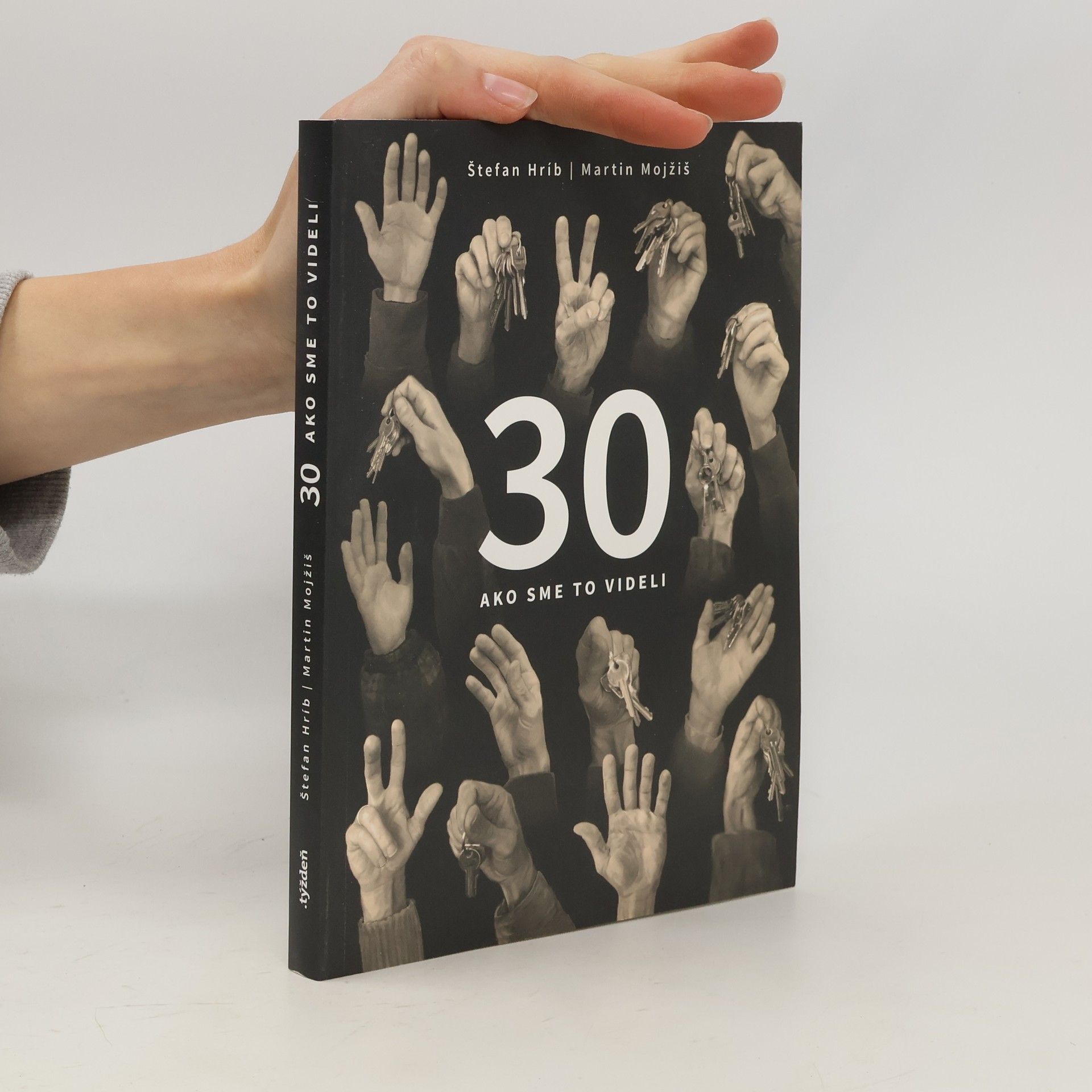Martin Mojžiš 30 – ako sme to videli