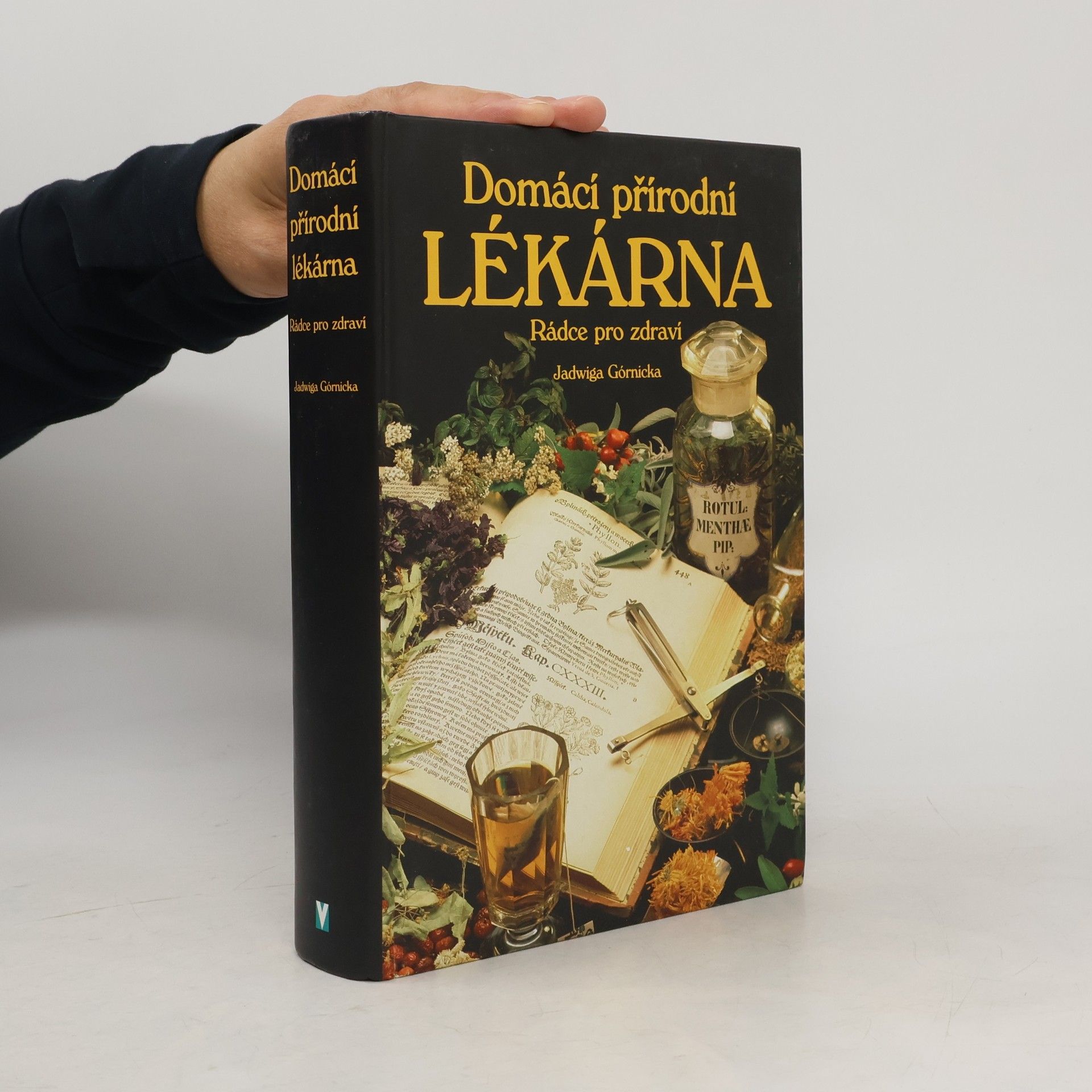 Jadwiga Górnicka Domácí přírodní lékárna