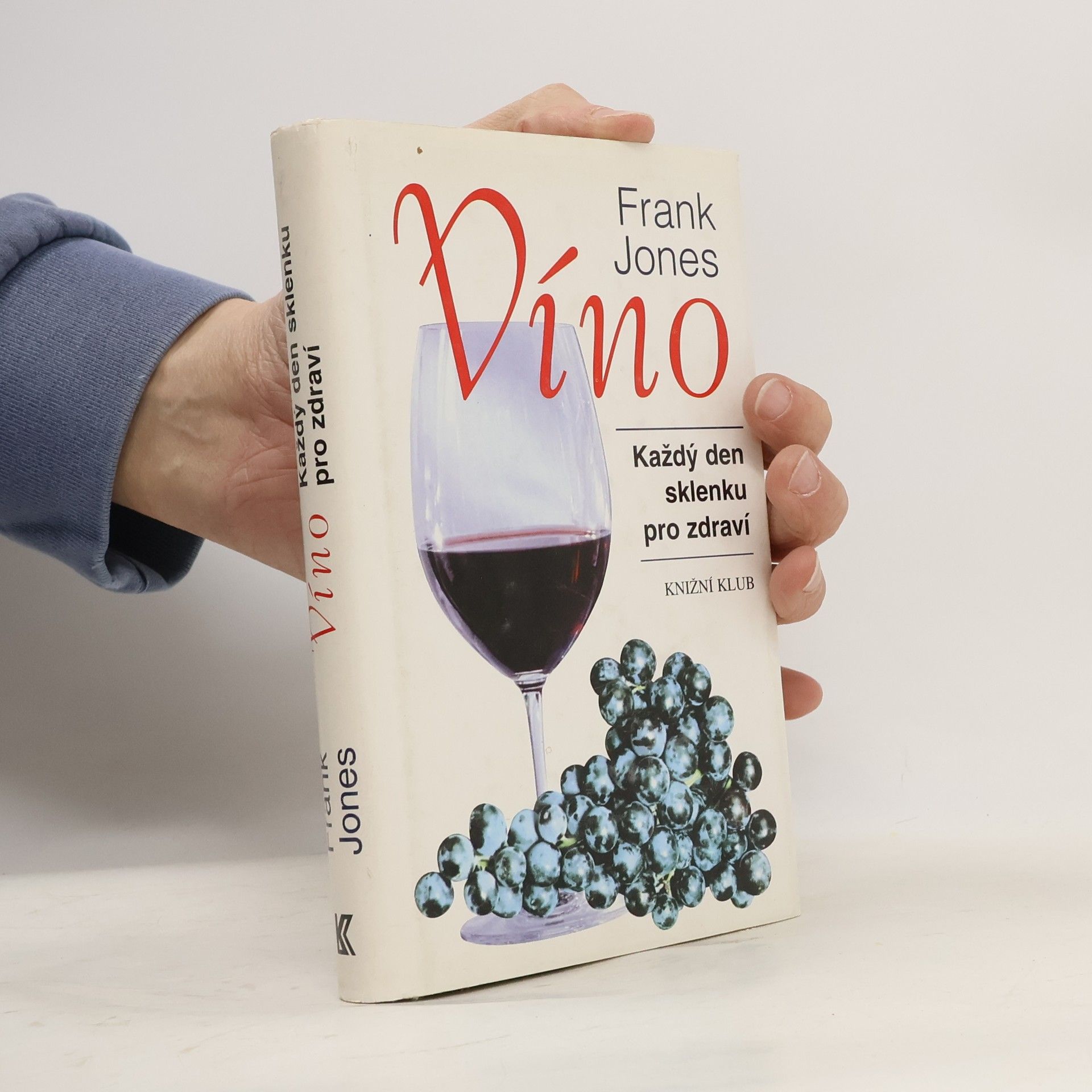 Frank Jones Víno: Každý den sklenku pro zdraví