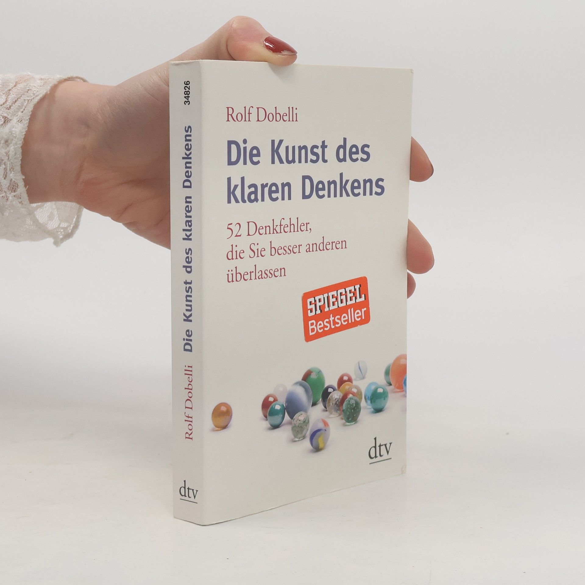 Rolf Dobelli Die Kunst des klaren Denkens