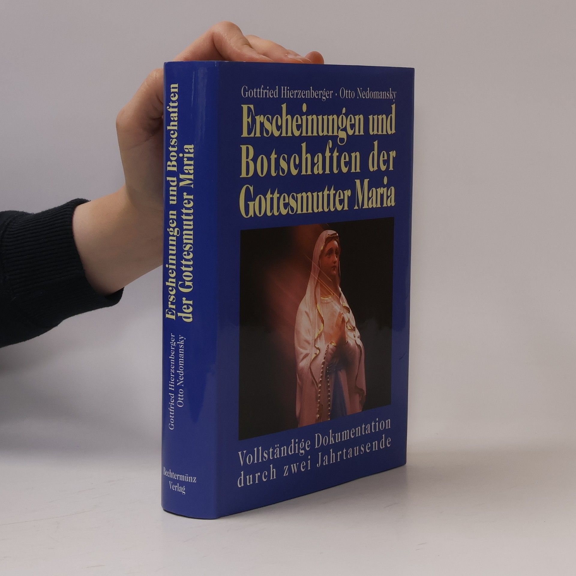 Gottfried Hierzenberger Erscheinungen und Botschaften der Gottesmutter Maria