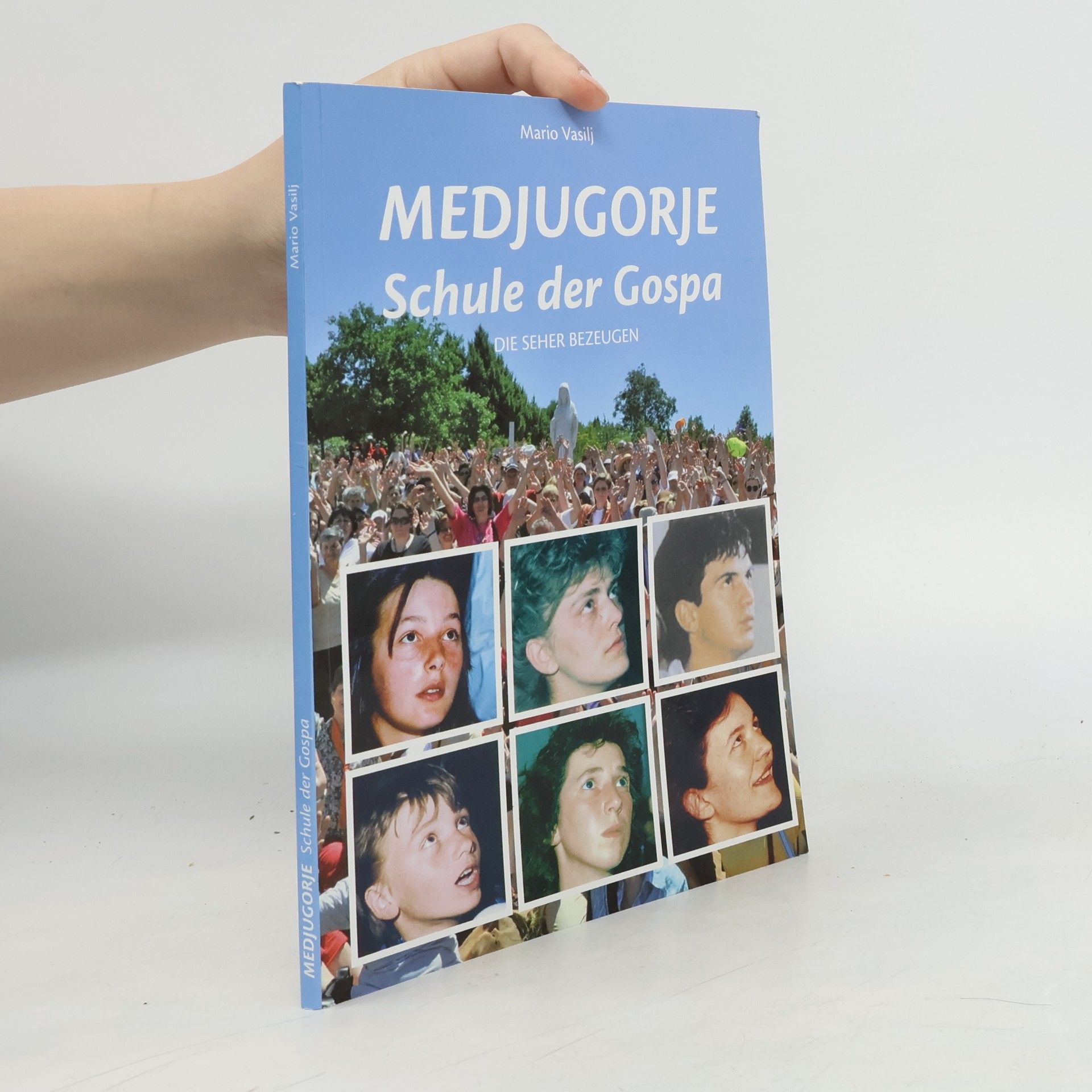 Mario Vasilj Medjugorje: Schule der Gospa