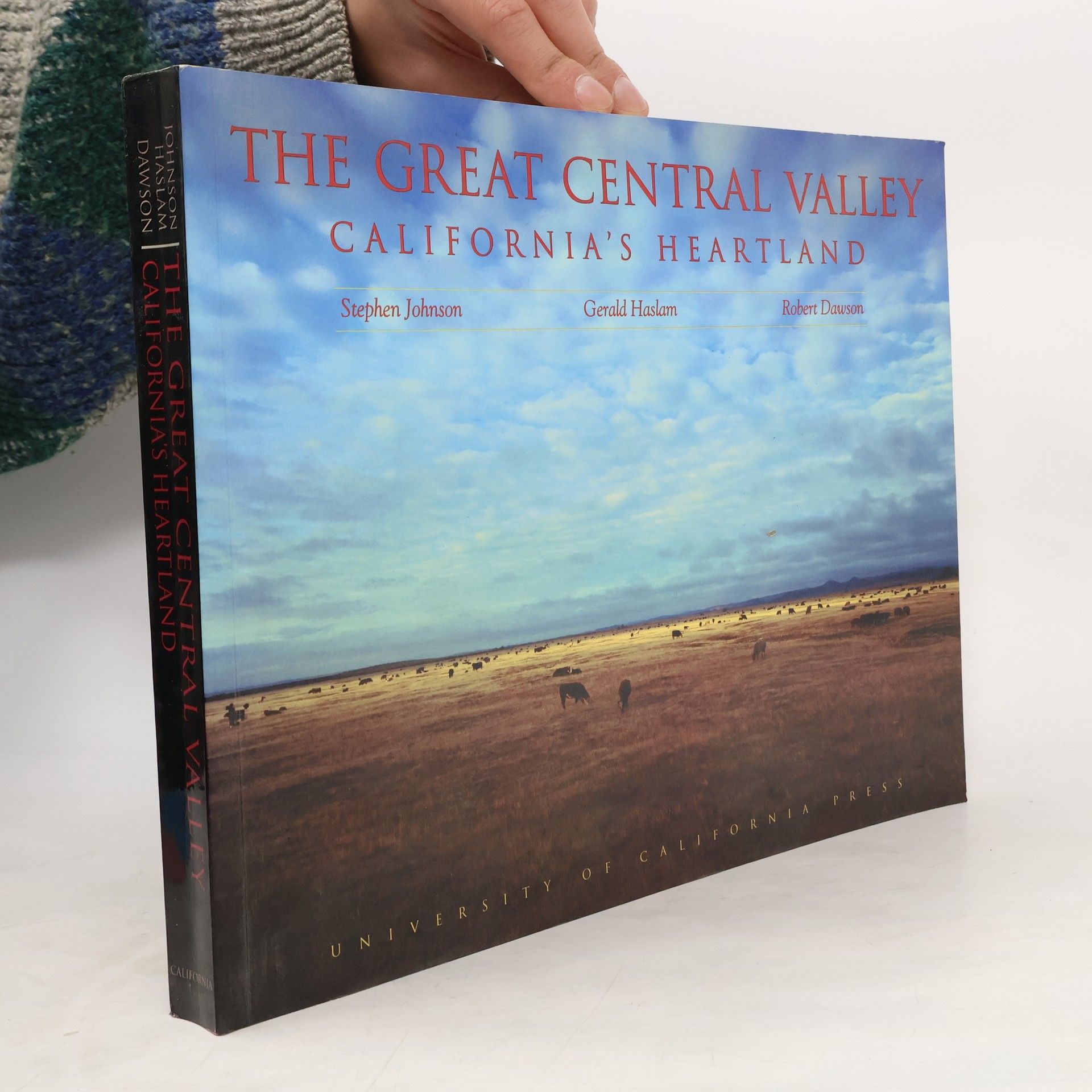 Gerald W. Haslam The Great Central Valley