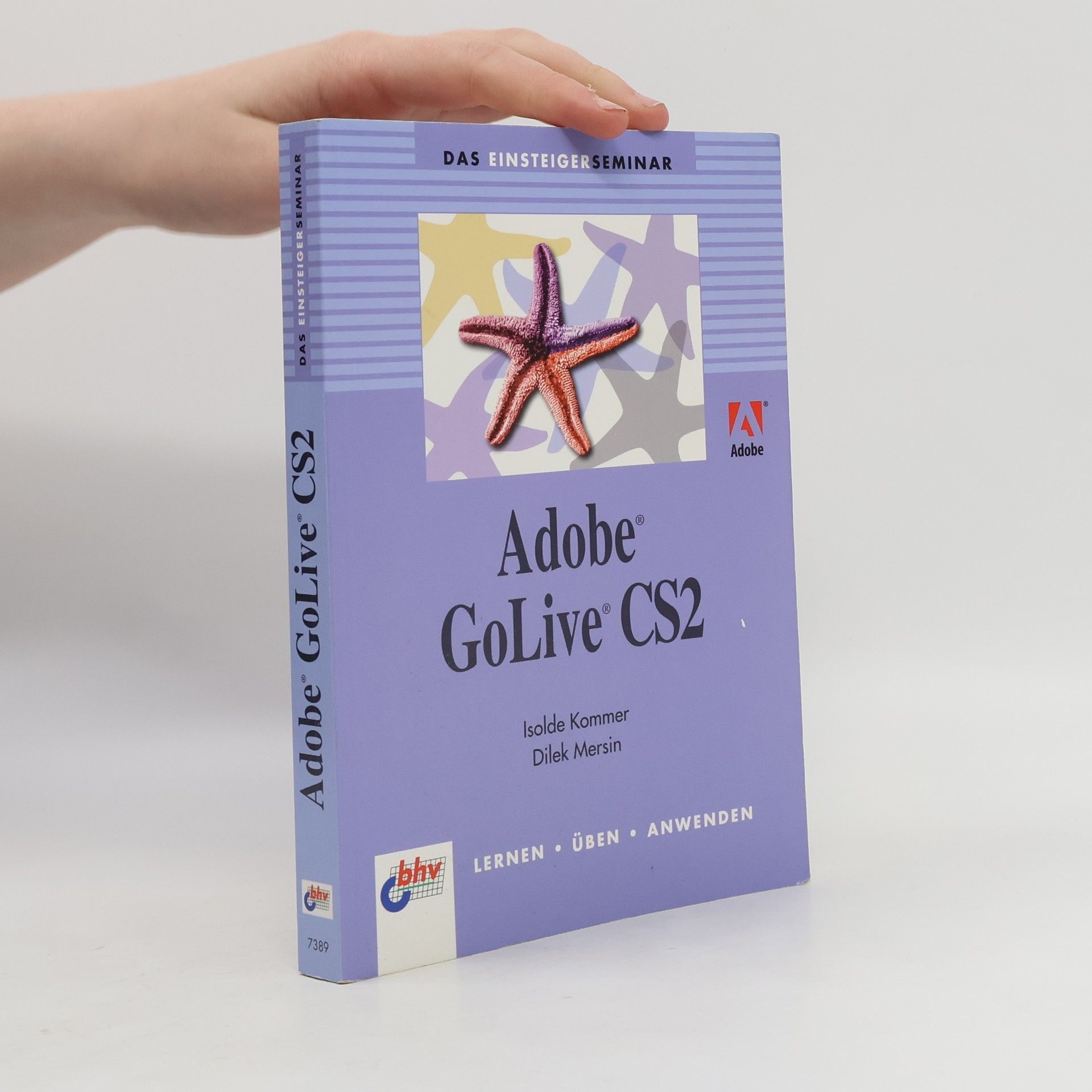 Das Einsteigerseminar Adobe GoLive CS2
