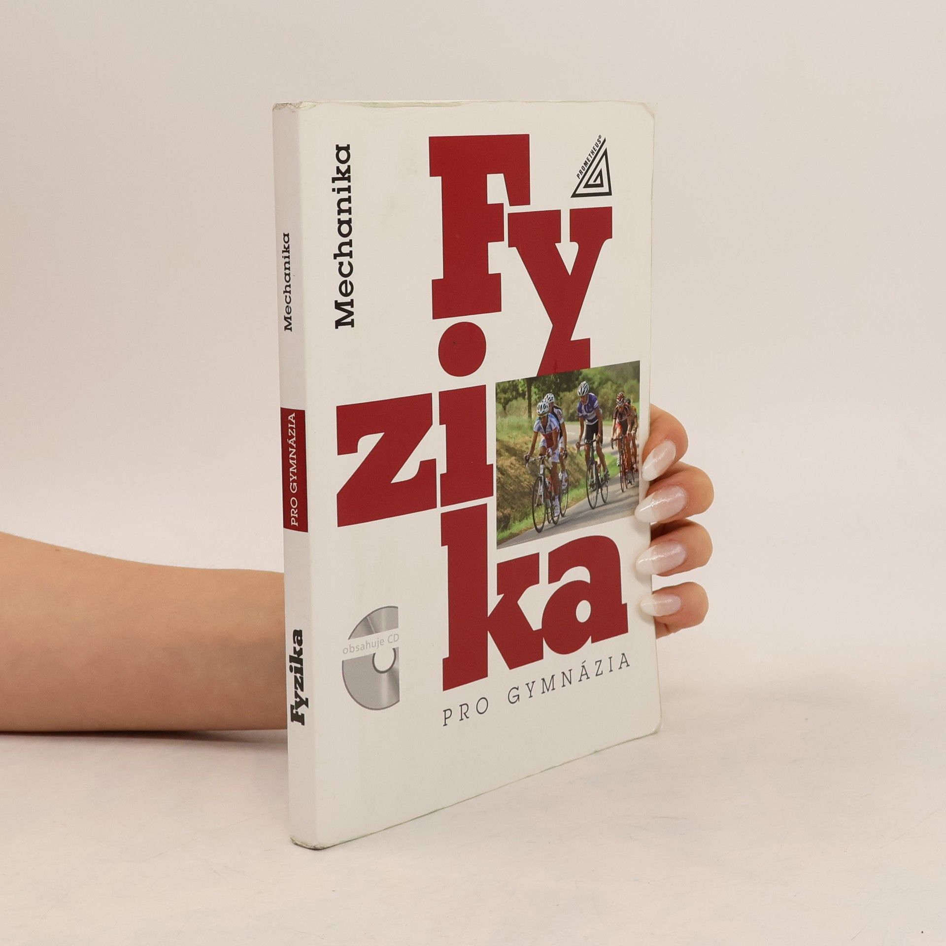 Autorenkollektiv Fyzika pro gymnázia. Mechanika