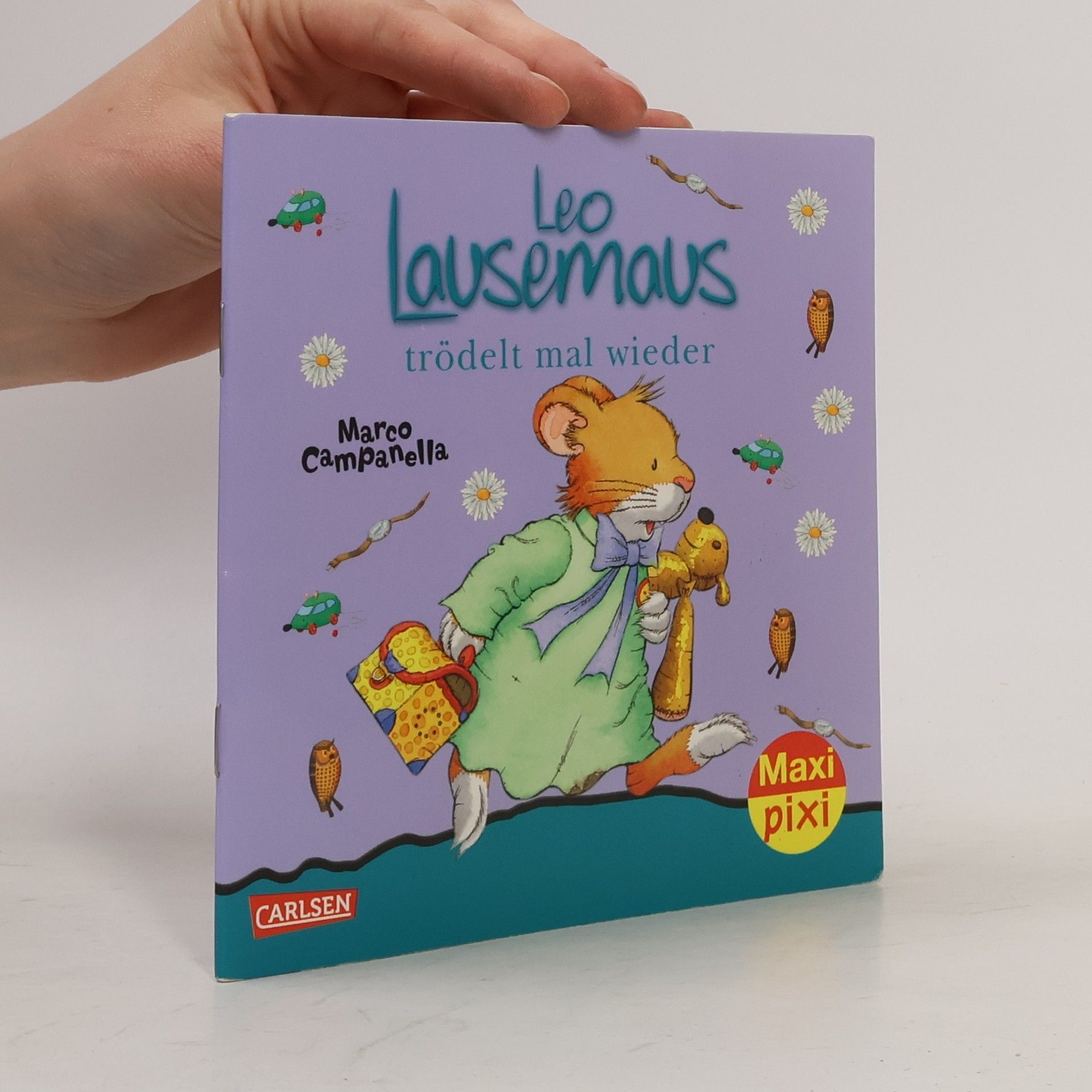 Marco Campanella Leo Lausemaus trödelt mal wieder