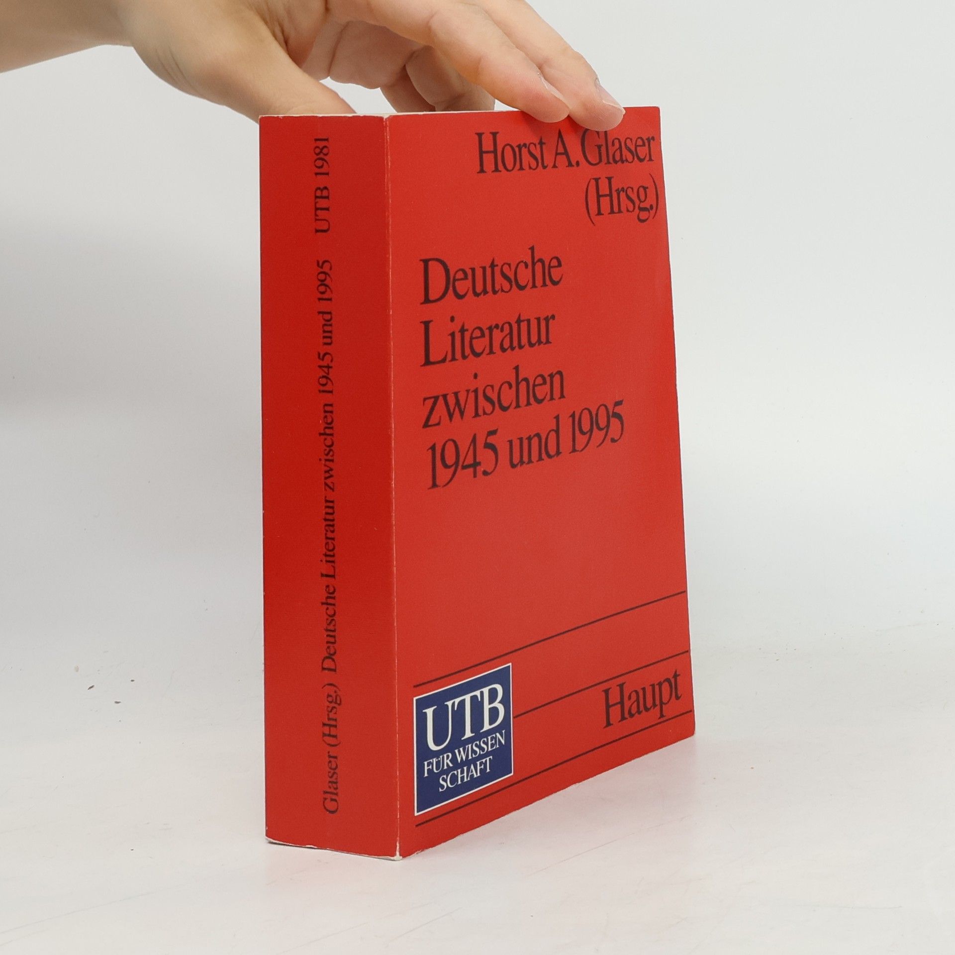 Horst A. Glaser UTB Für Wissenschaft: Deutsche Literatur zwischen 1945 und 1995