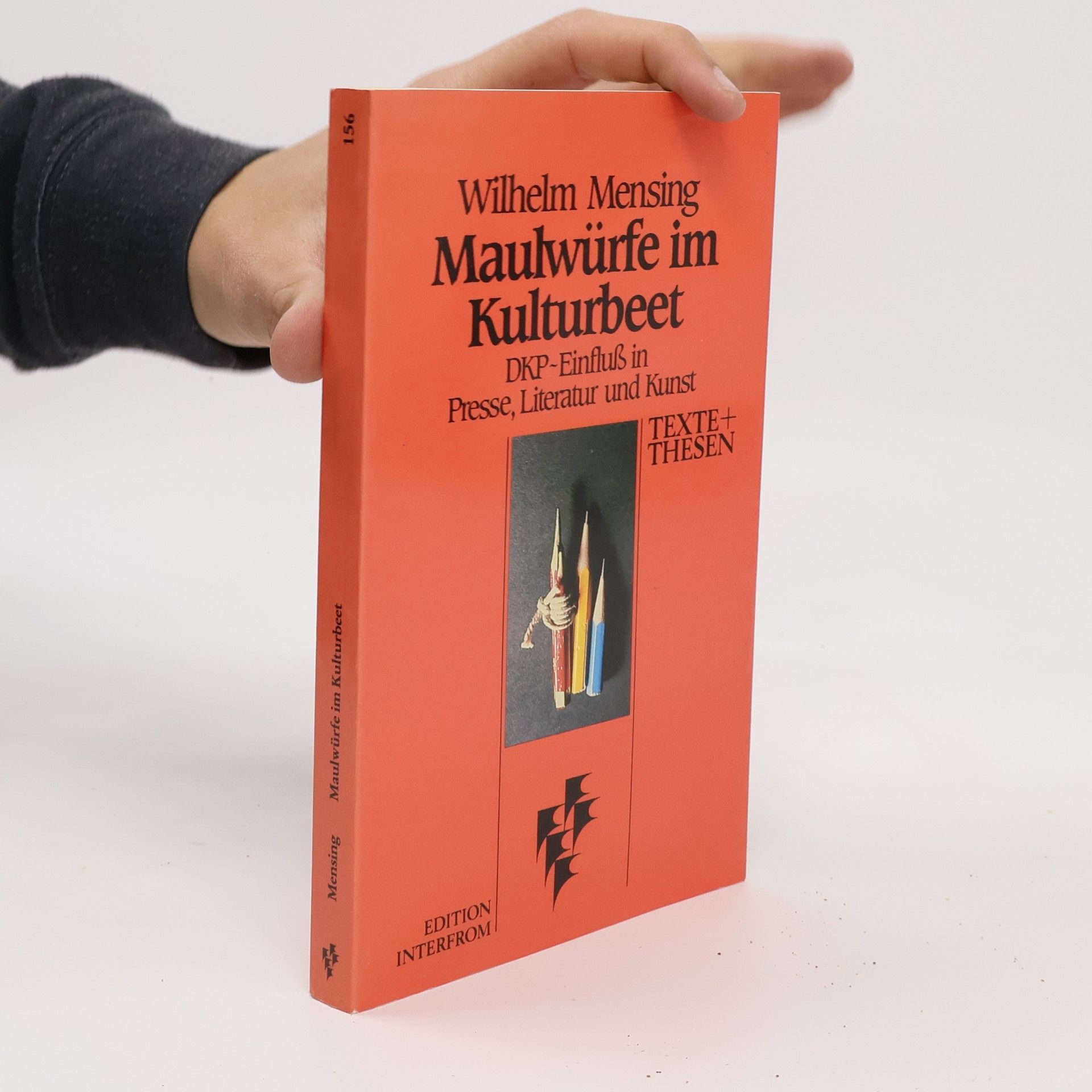 Wilhelm Mensing Texte + Thesen: Maulwürfe im Kulturbeet