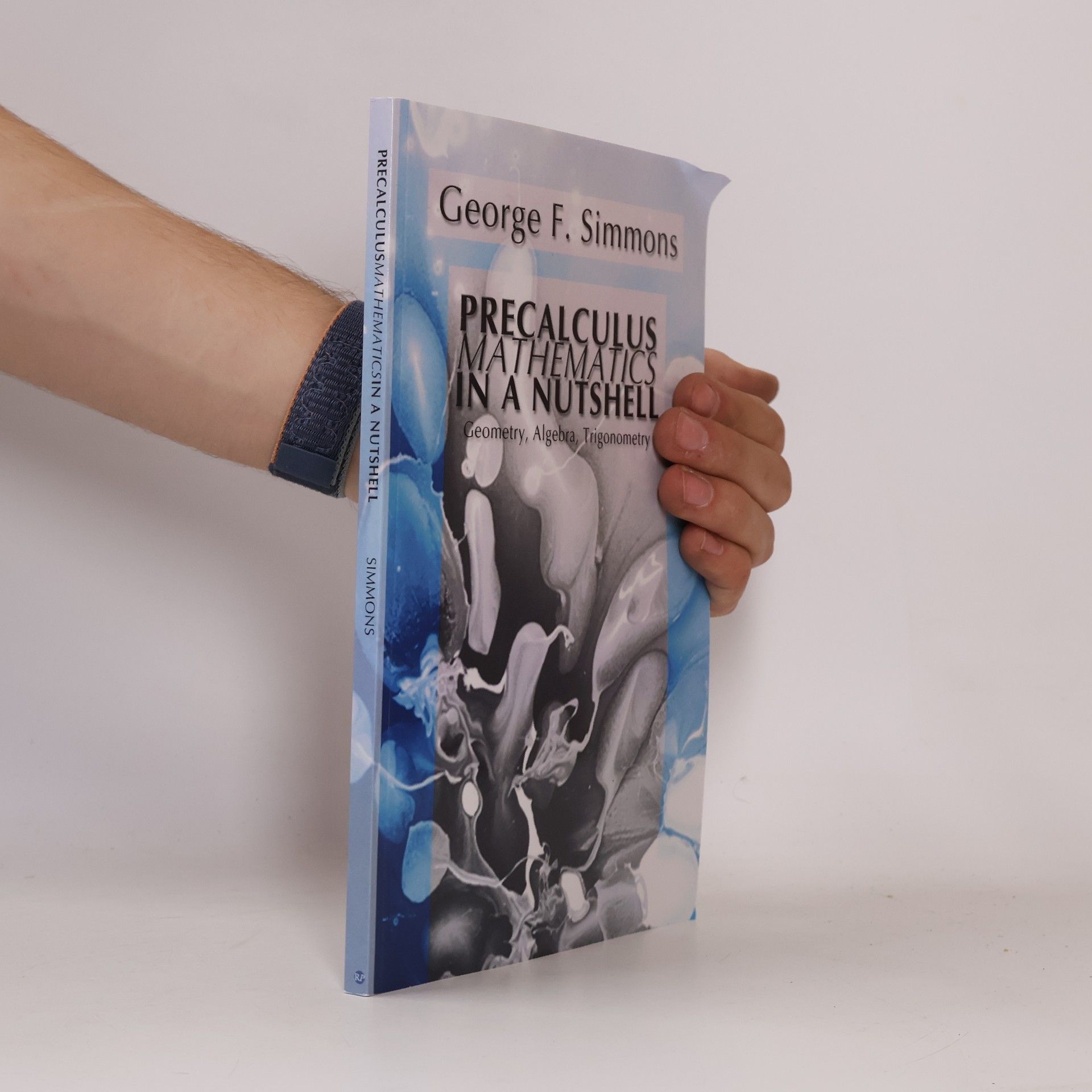 George Finlay Simmons Precalculus Mathematics in a Nutshell
