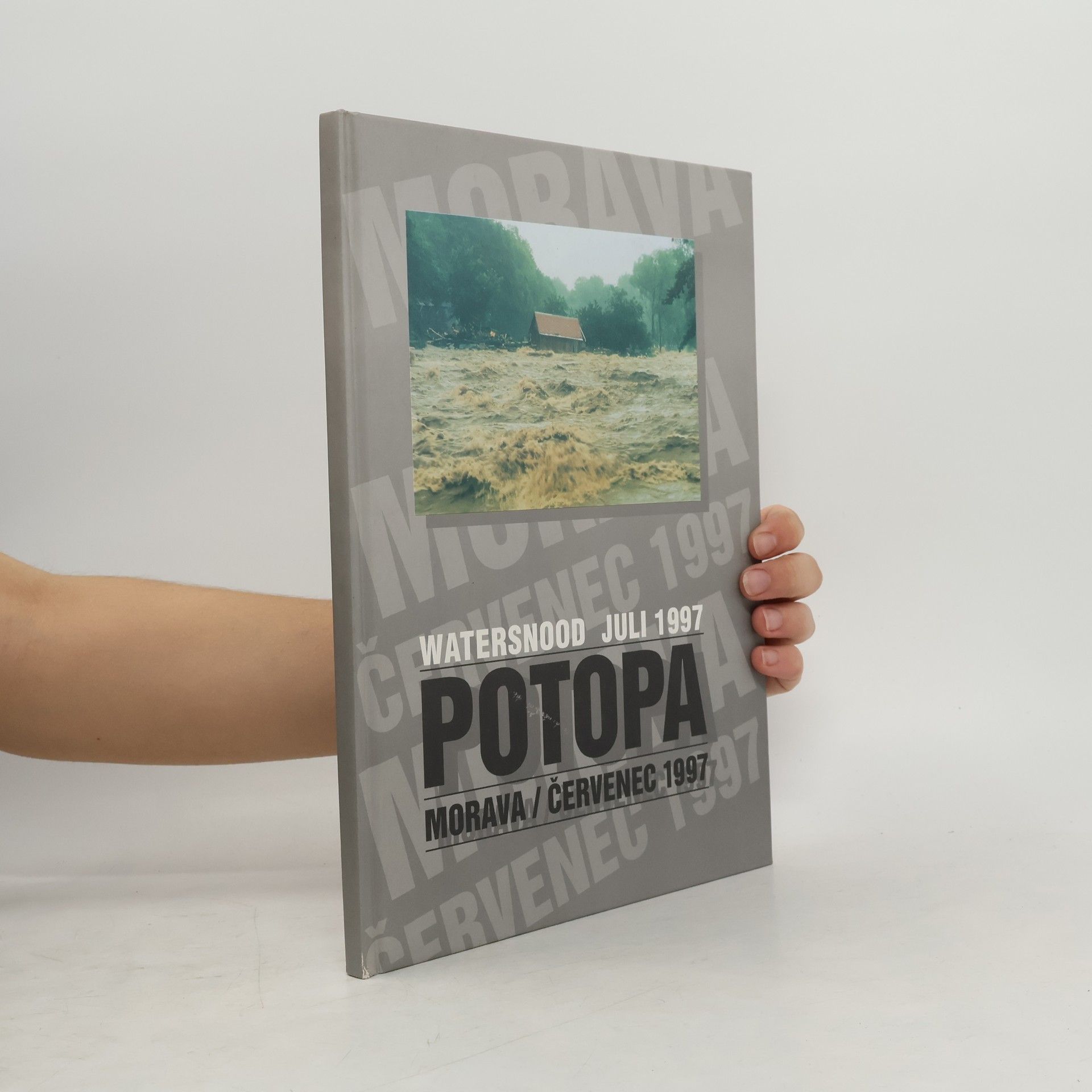 Auteurscollectief Potopa : Flood = Überschwemmung : Morava - červenec 1997