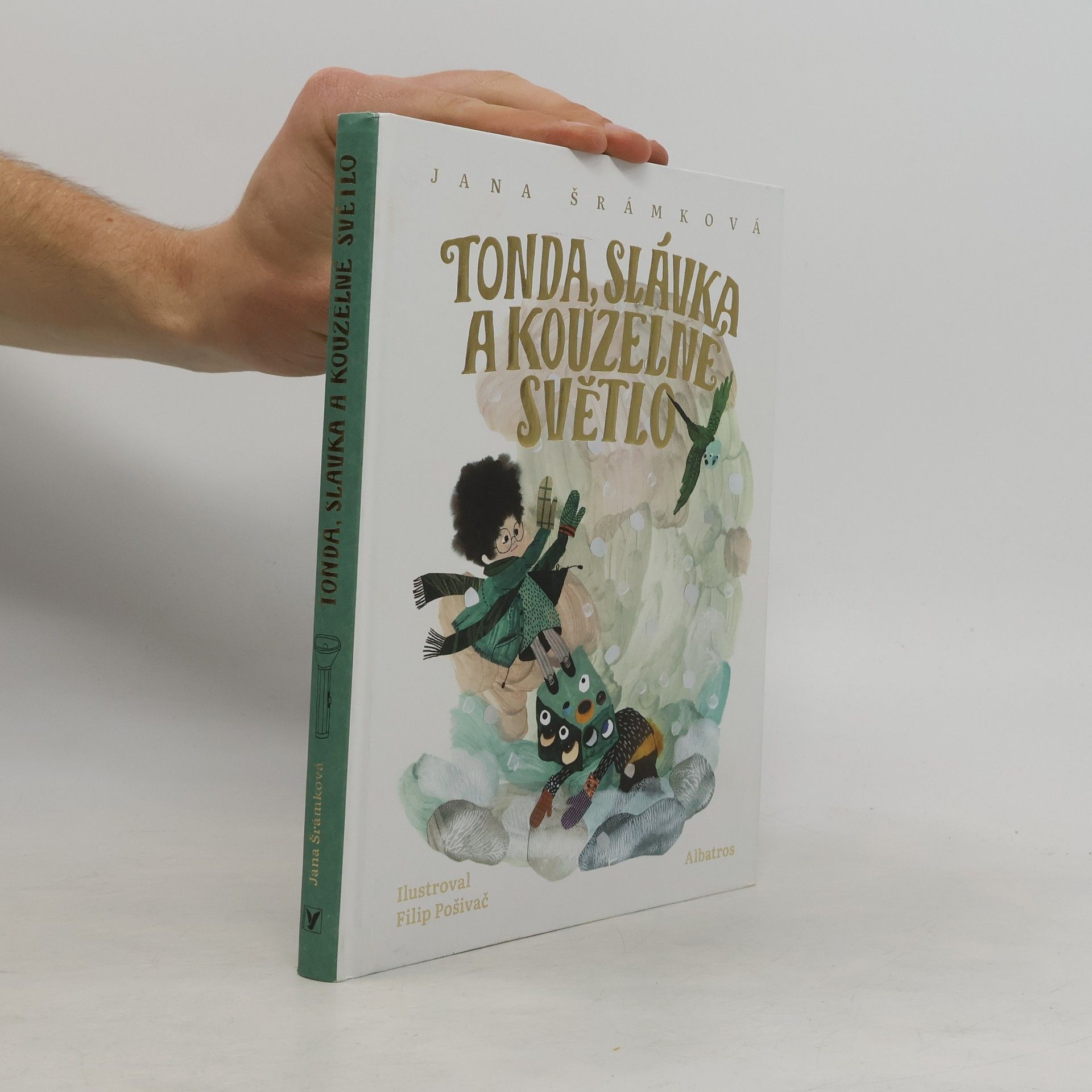 Jana Šrámková Tonda, Slávka a kouzelné světlo