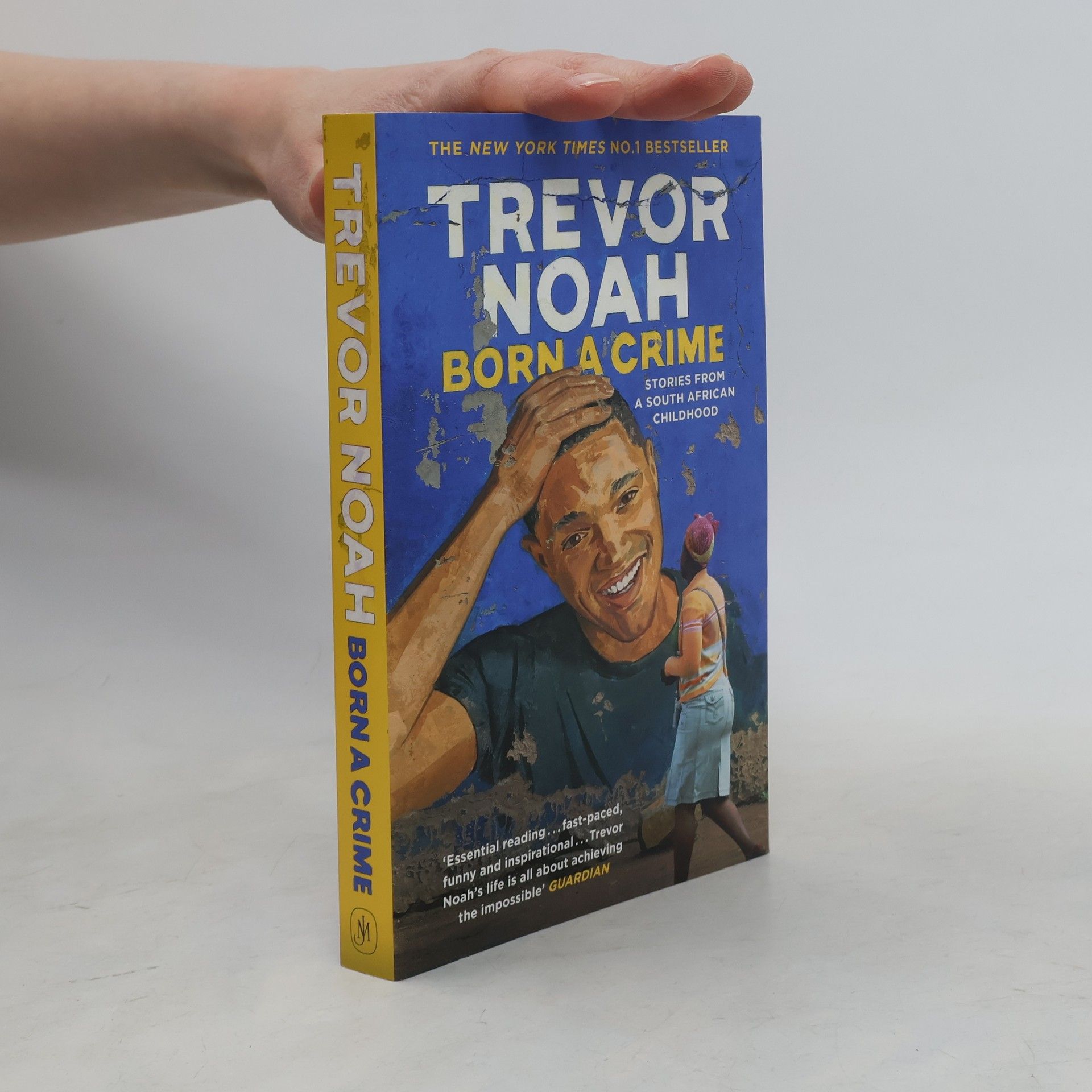 Trevor Noah Born a crime: And other stories