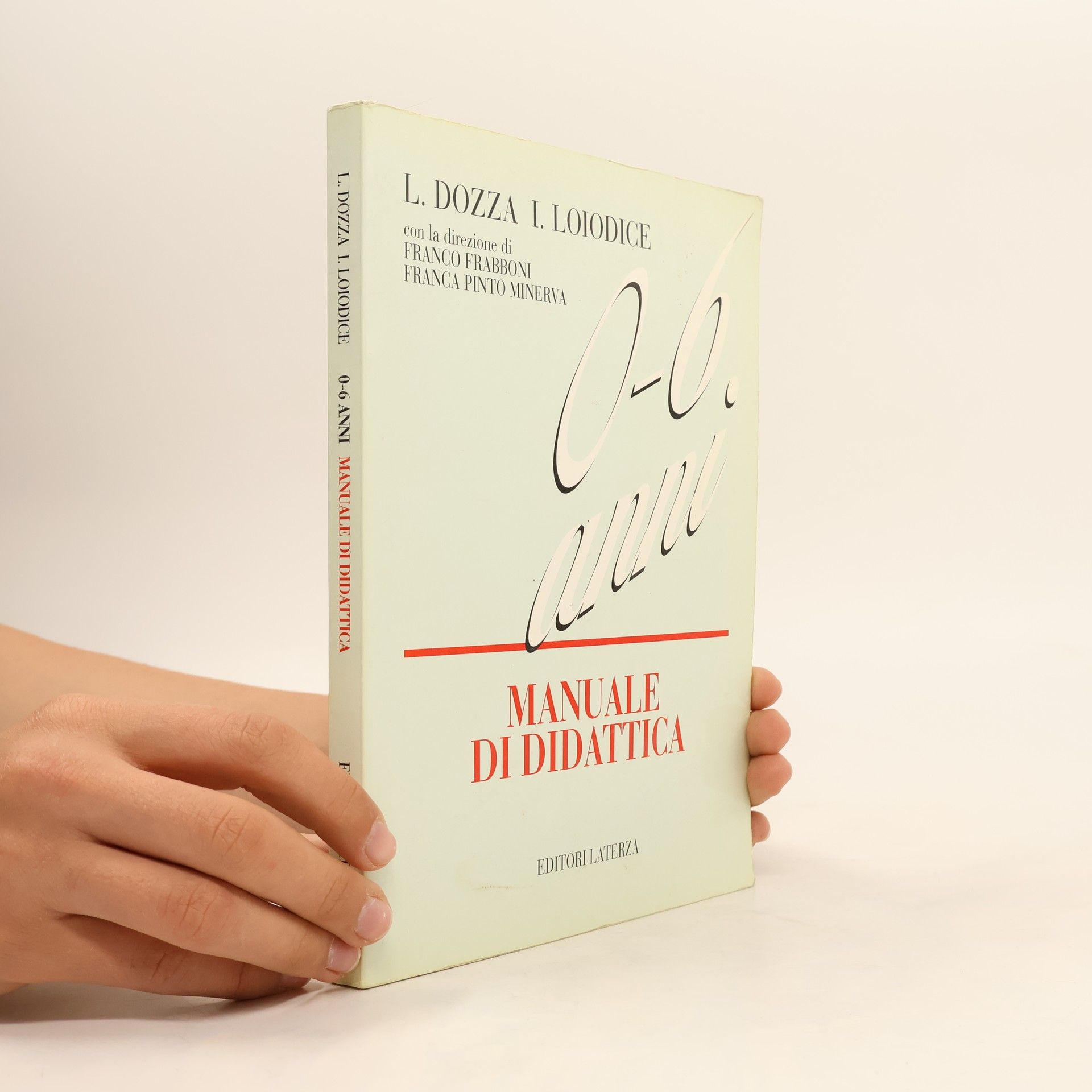 Liliana Dozza Zero-sei anni. Manuale di didattica. Per le Scuole superiori