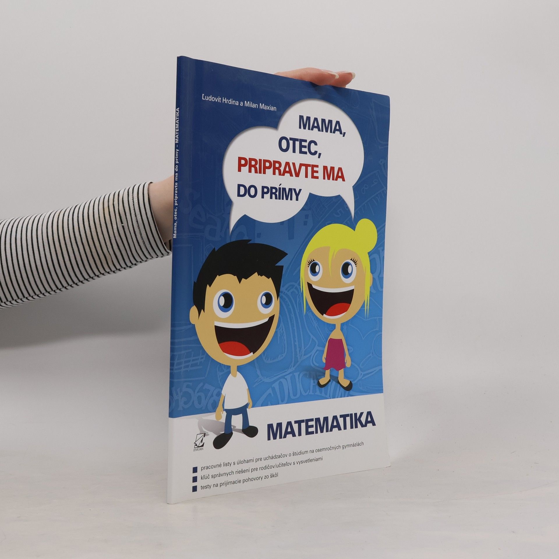Ľudovít Hrdina Mama, otec, pripravte ma do prímy. Matematika