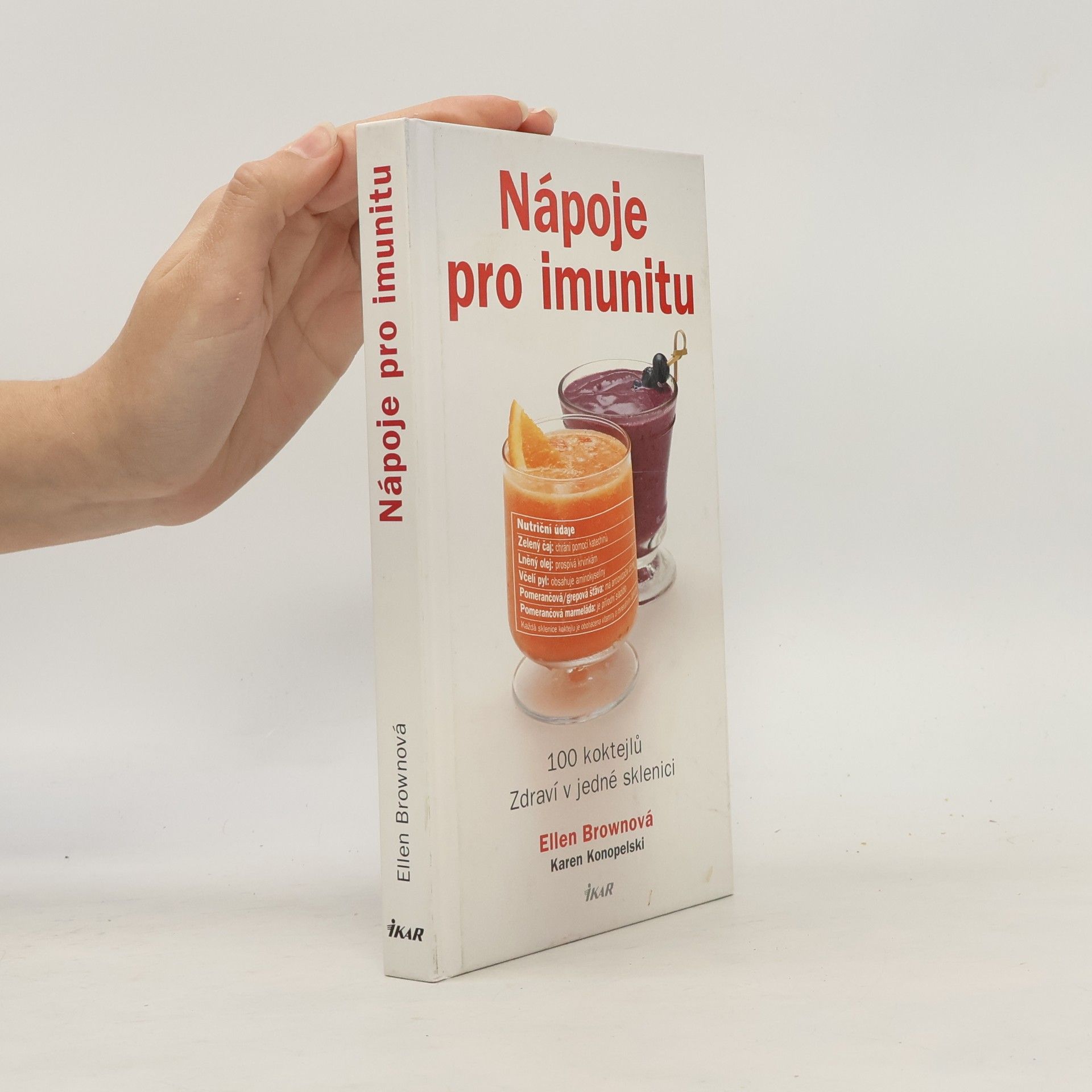 Nápoje pro imunitu. 100 koktejlů. Zdraví v jedné sklenici