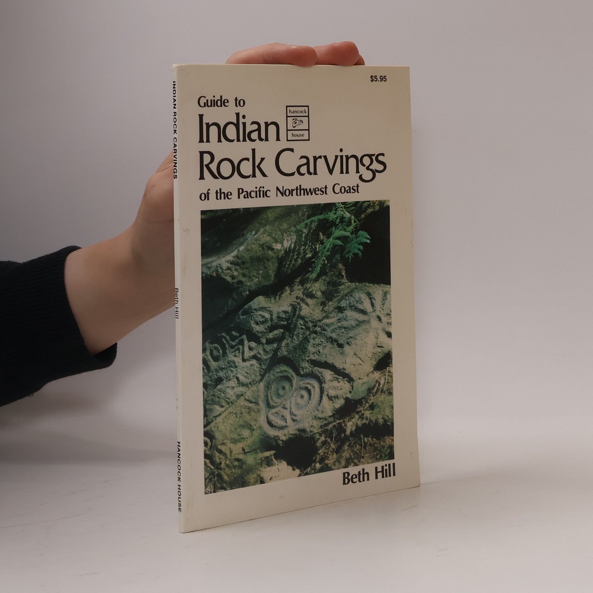 Beth Hill Guide to Indian Rock Carvings of the Pacific Northwest Coast