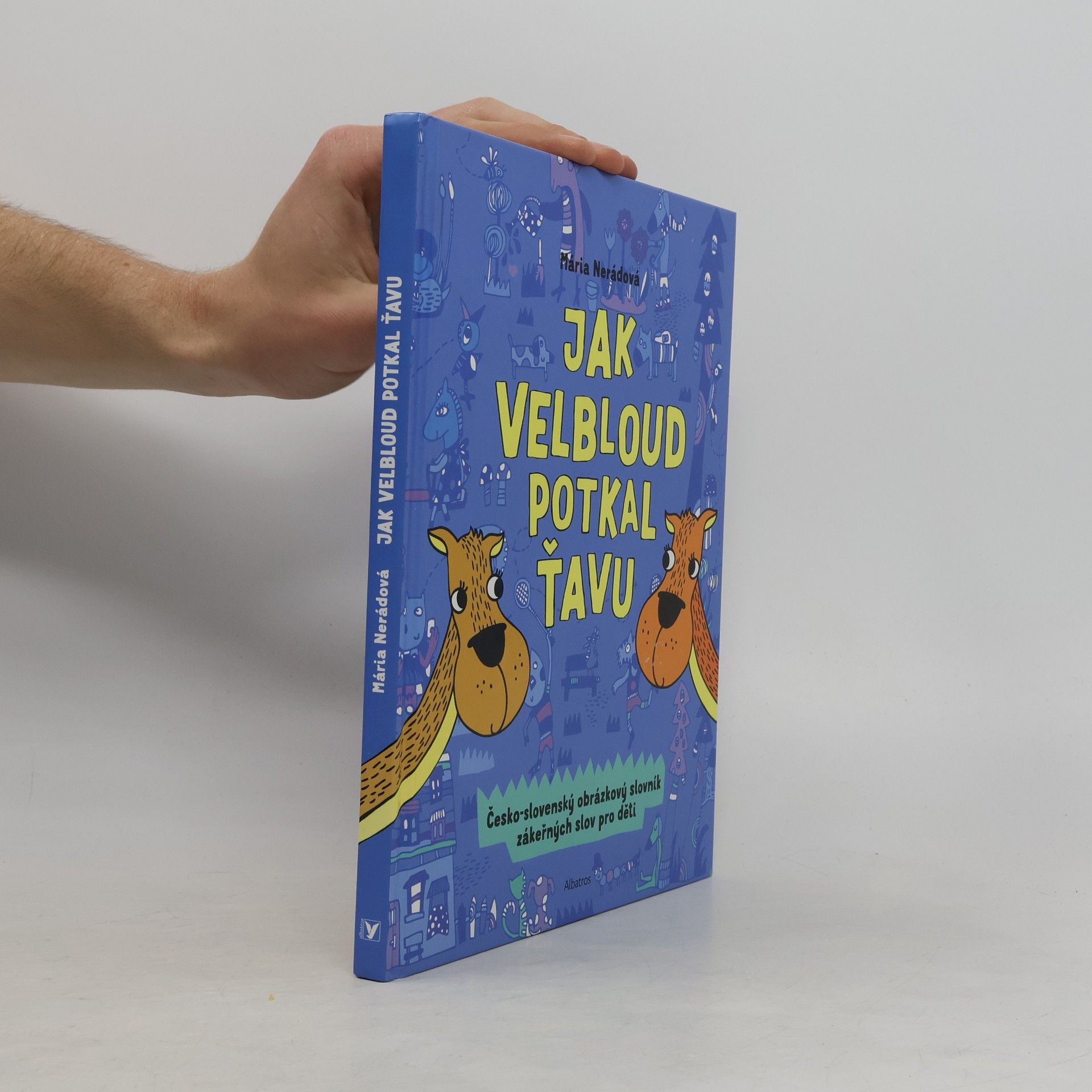 Mária Nerádová Jak velbloud potkal ťavu