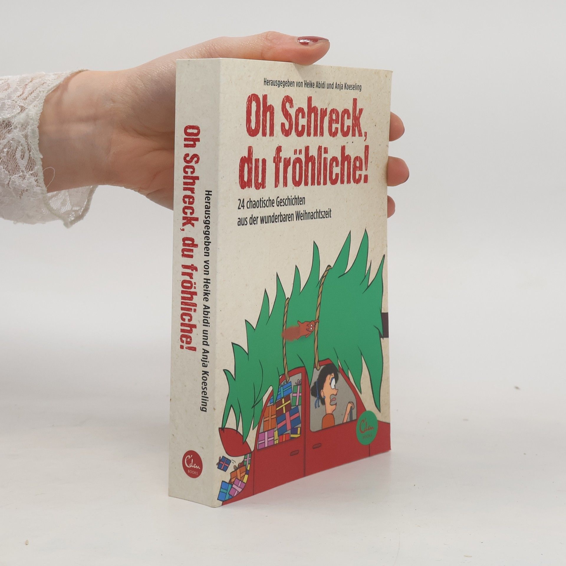 Heike Abidi Oh Schreck, du fröhliche!