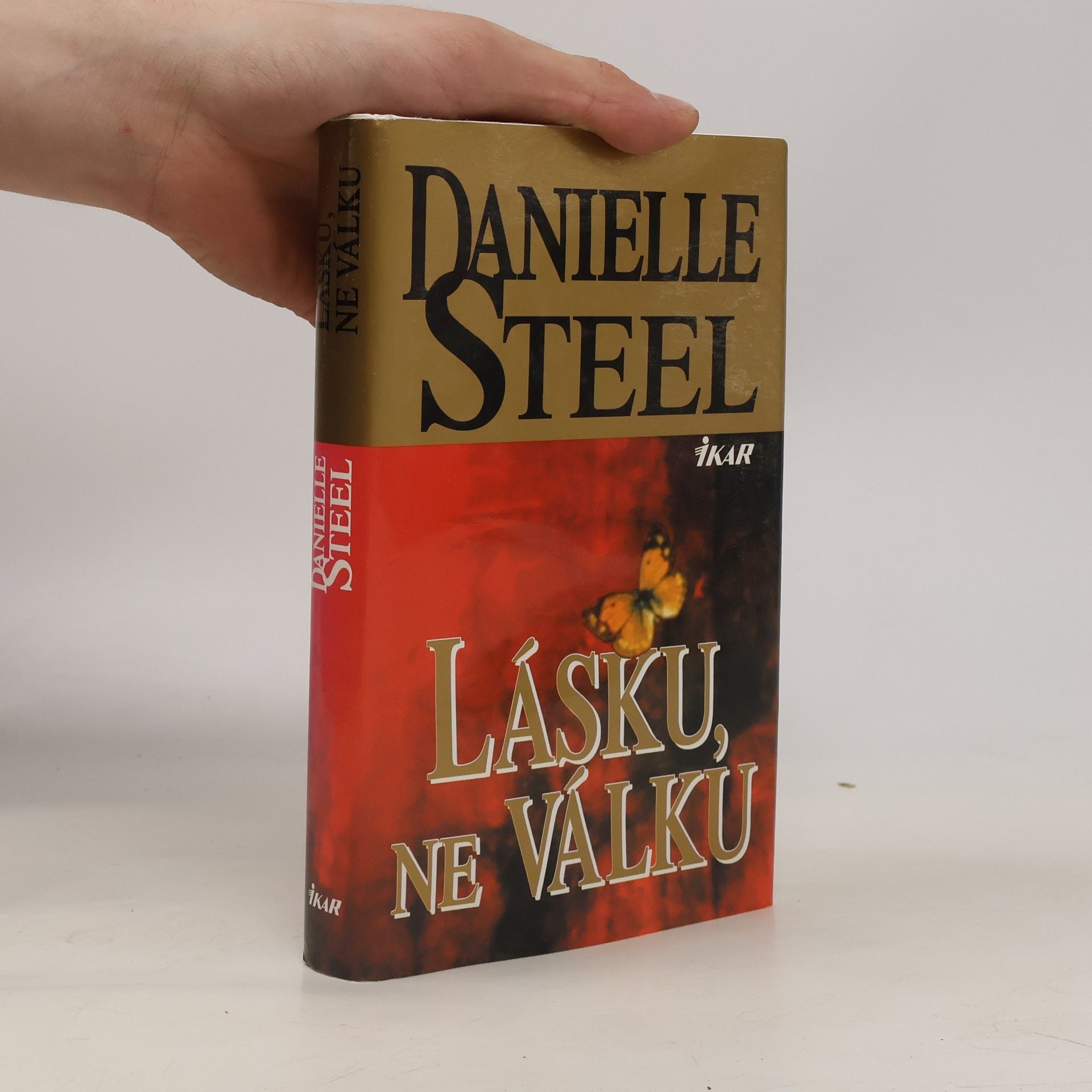 Danielle Steel Lásku, ne válku
