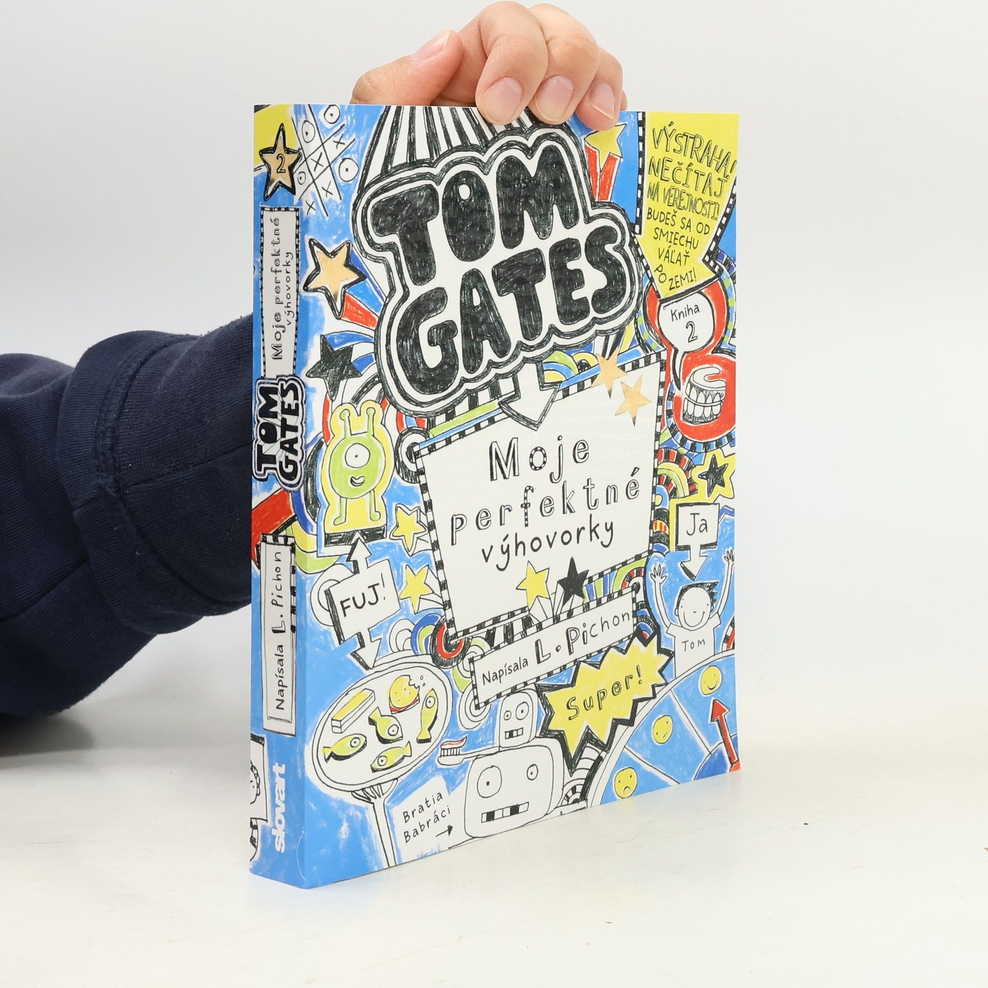 Liz Pichon Tom Gates. Moje perfektné výhovorky
