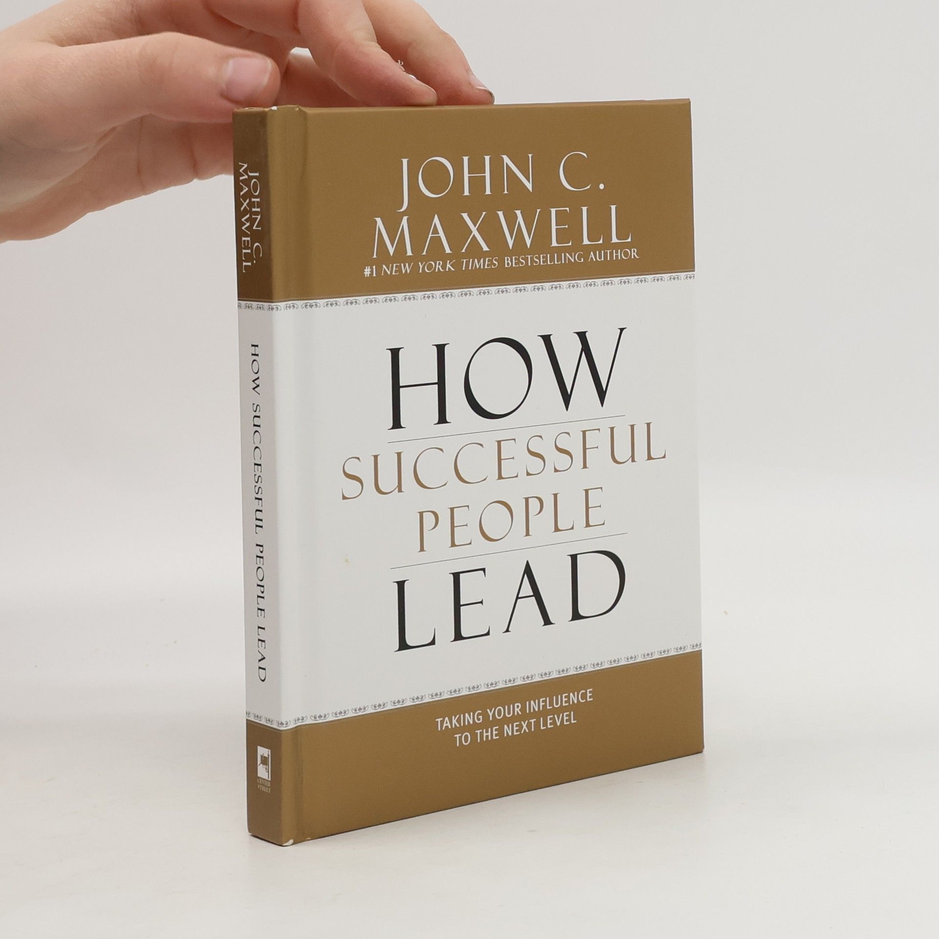 John C. Maxwell How Successful People Lead