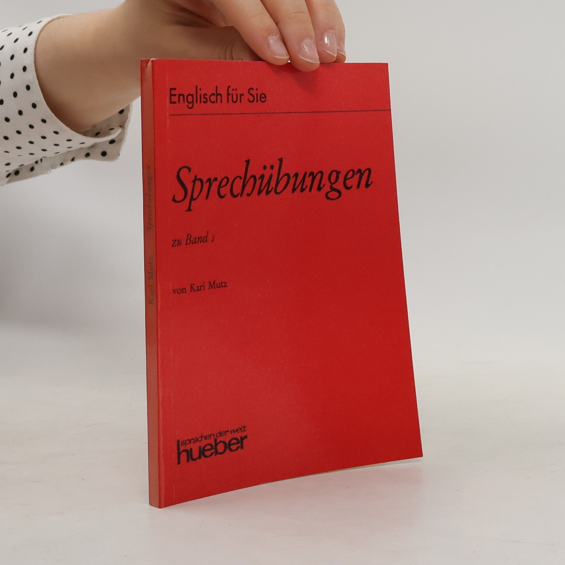 Karl Mütz Englisch für Sie: Sprechübungen zu Band 1