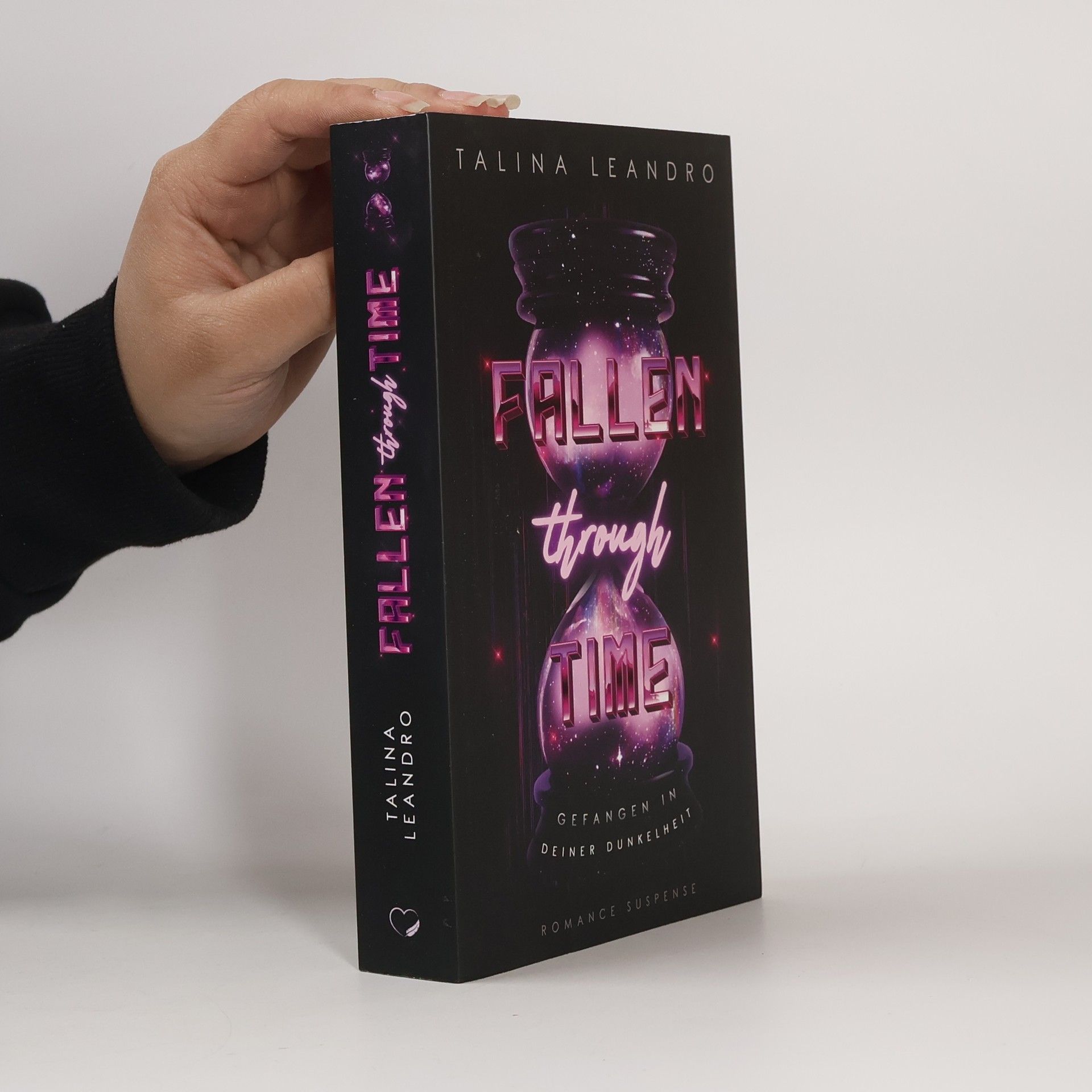 Talina Leandro Fallen Through Time: Gefangen in deiner Dunkelheit (Romance Suspense)