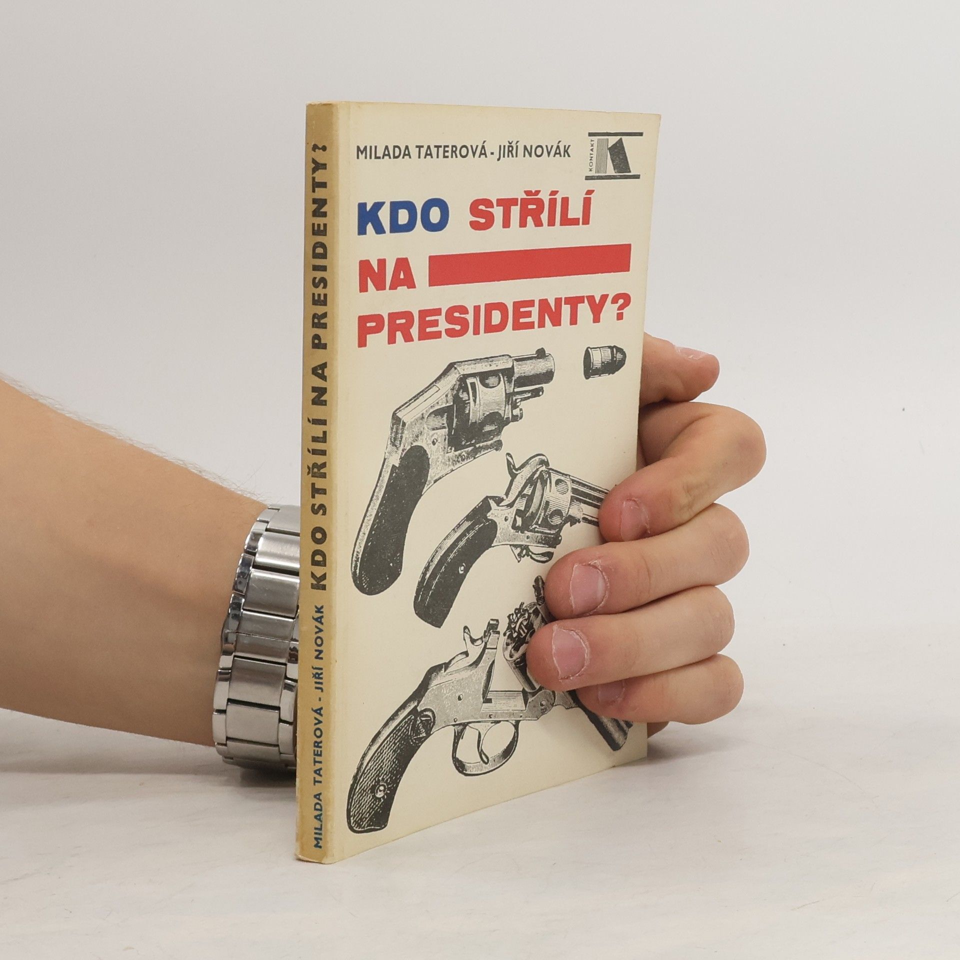 Jiří Novák Kdo střílí na presidenty?