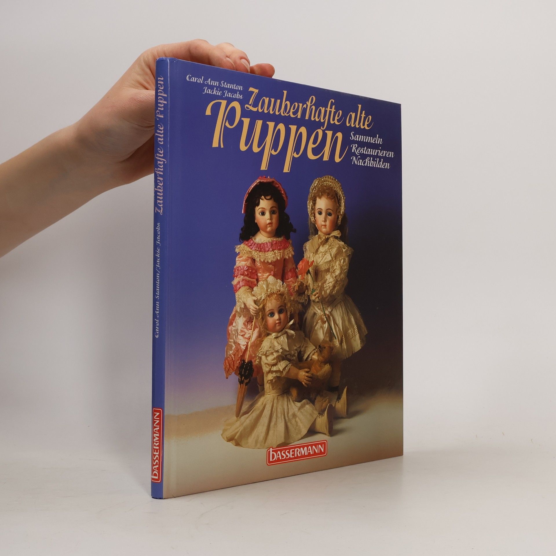 Carol Ann Stanton Zauberhafte alte Puppen