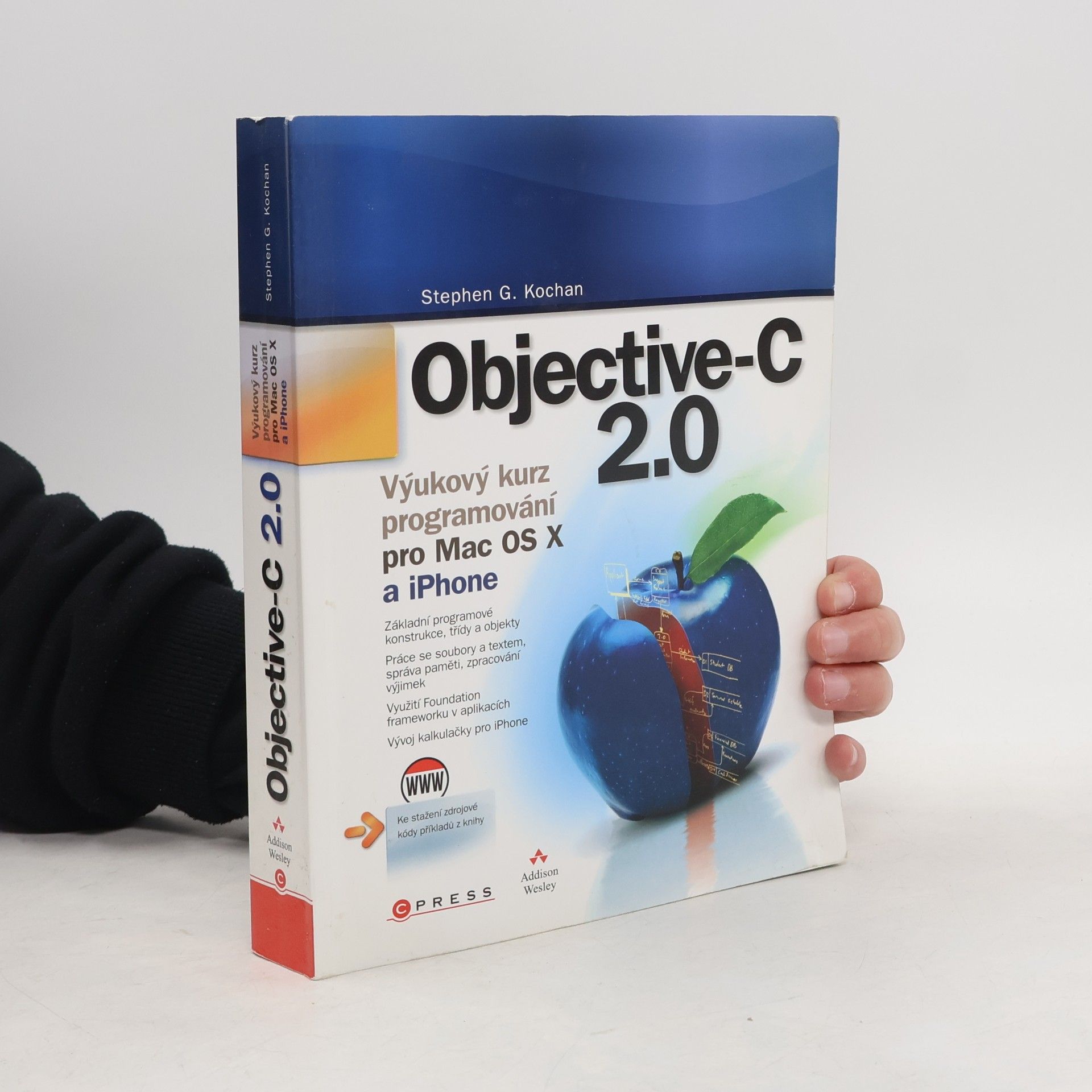 Stephen G. Kochan Objective-C 2.0 : výukový kurz programování pro Mac OS X a iPhone