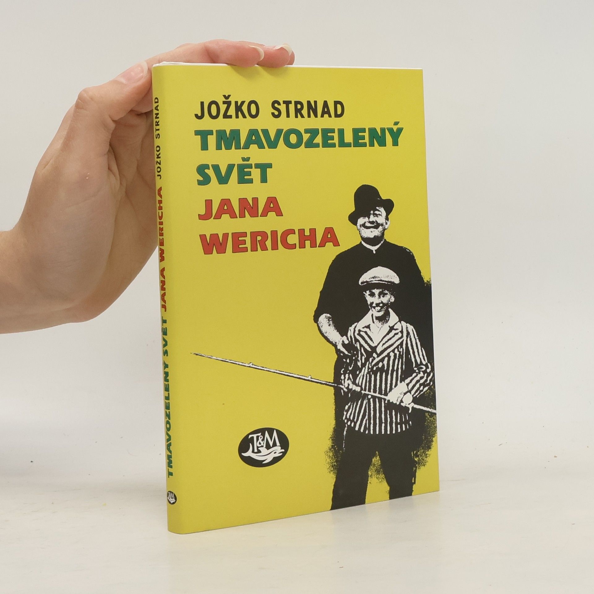 Jožko Strnad Tmavozelený svět Jana Wericha