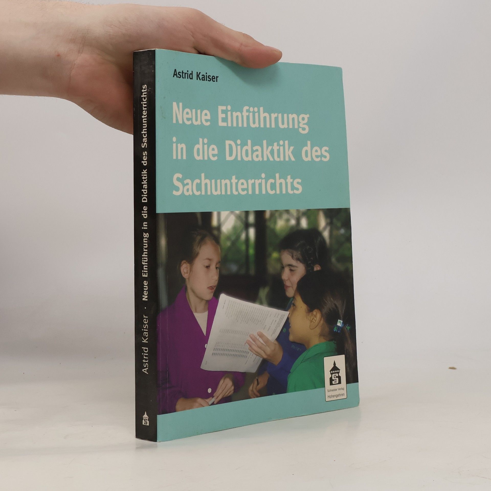 Astrid Kaiser Neue Einführung in die Didaktik des Sachunterrichts