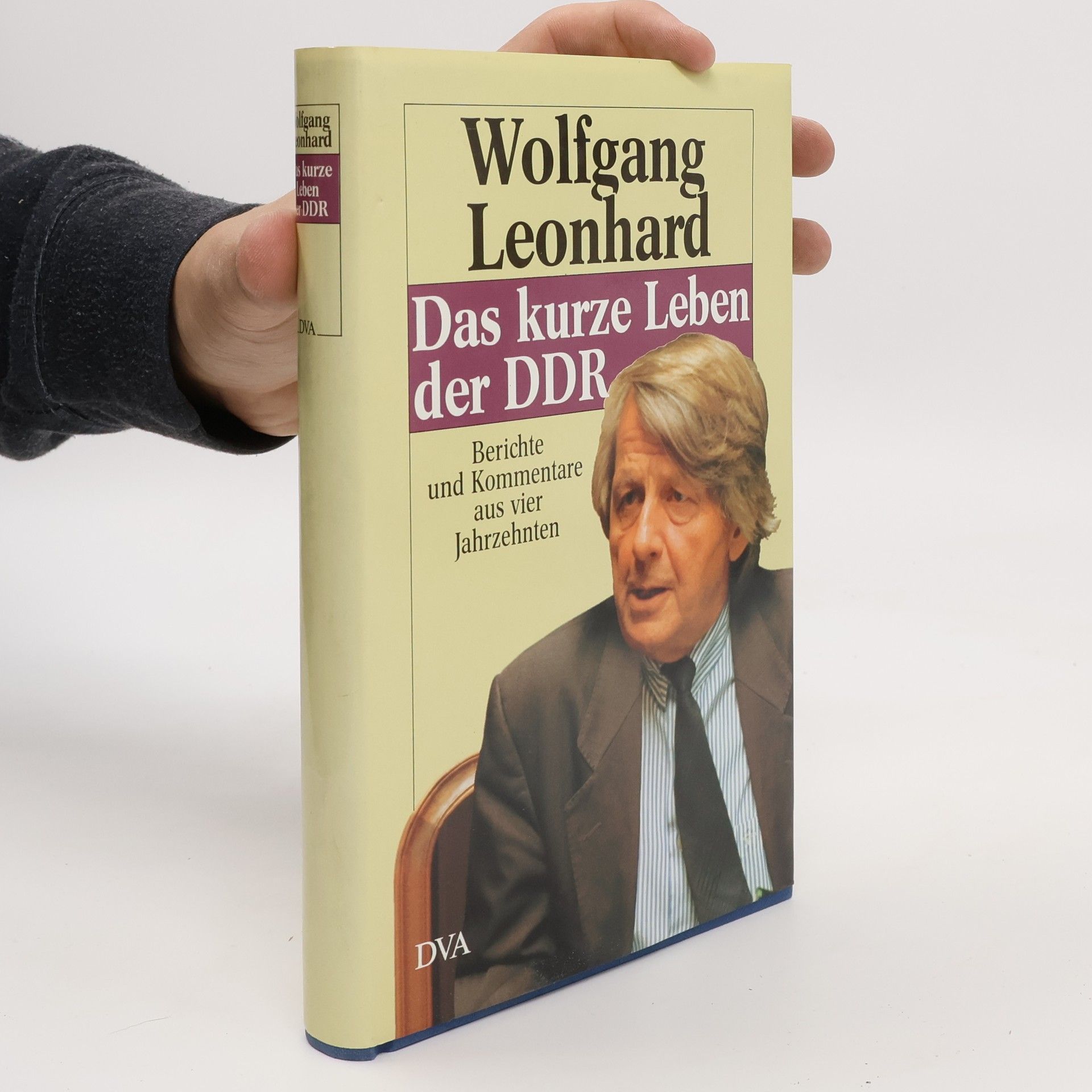 Wolfgang Loenhard Das kurze Leben der DDR