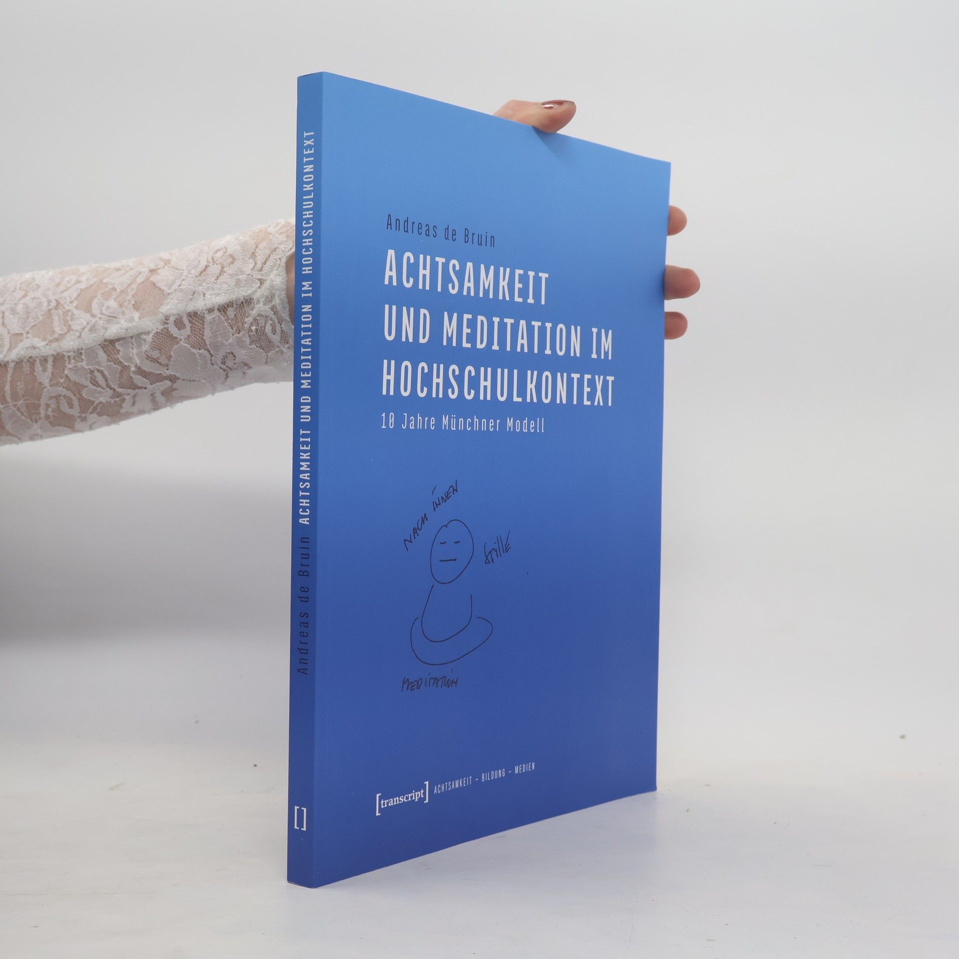Andreas de Bruin Achtsamkeit und Meditation im Hochschulkontext