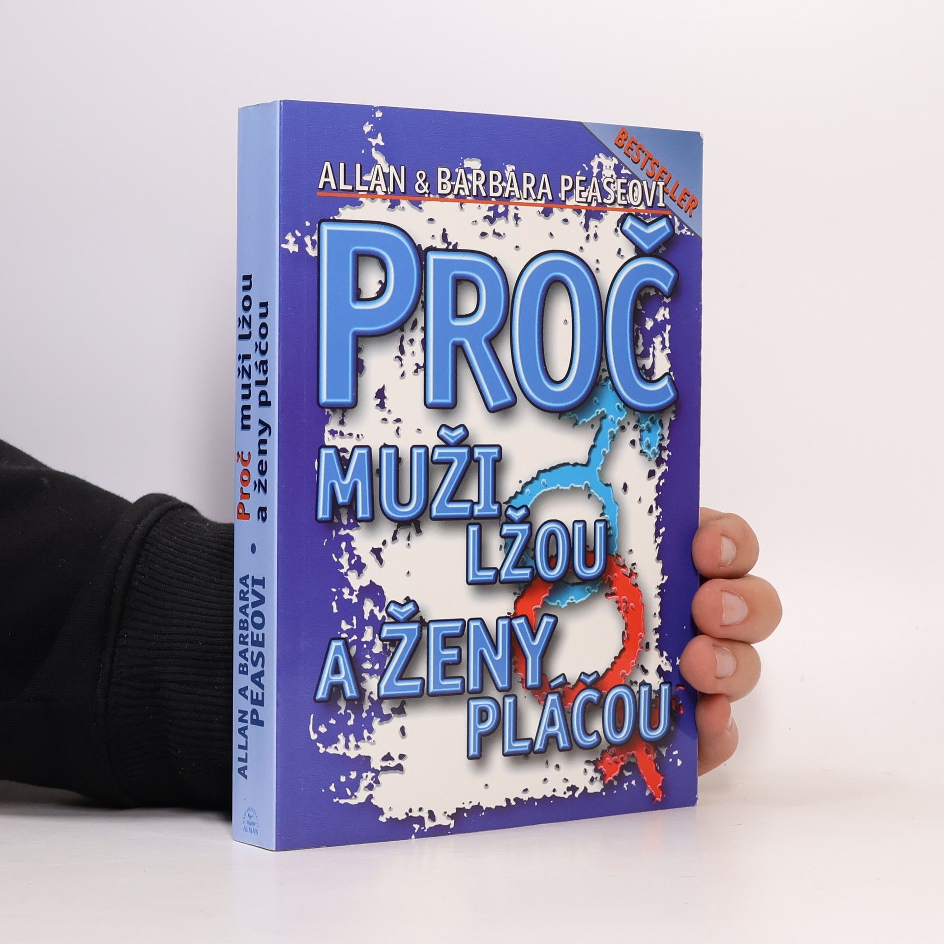 Allan Pease Proč muži lžou a ženy pláčou