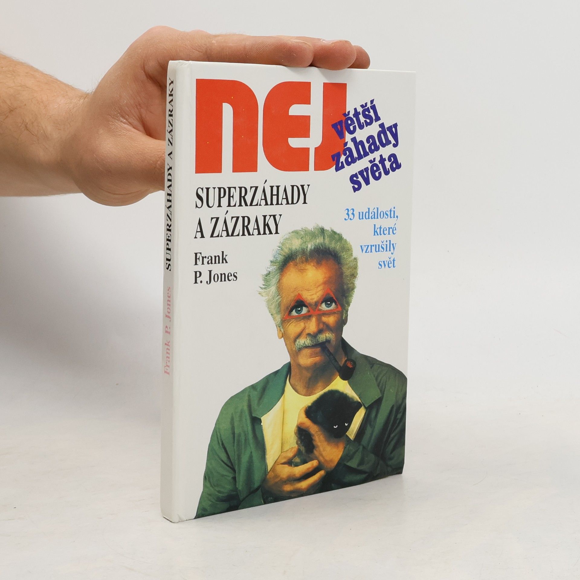 Frank P. Jones Superzáhady a zázraky