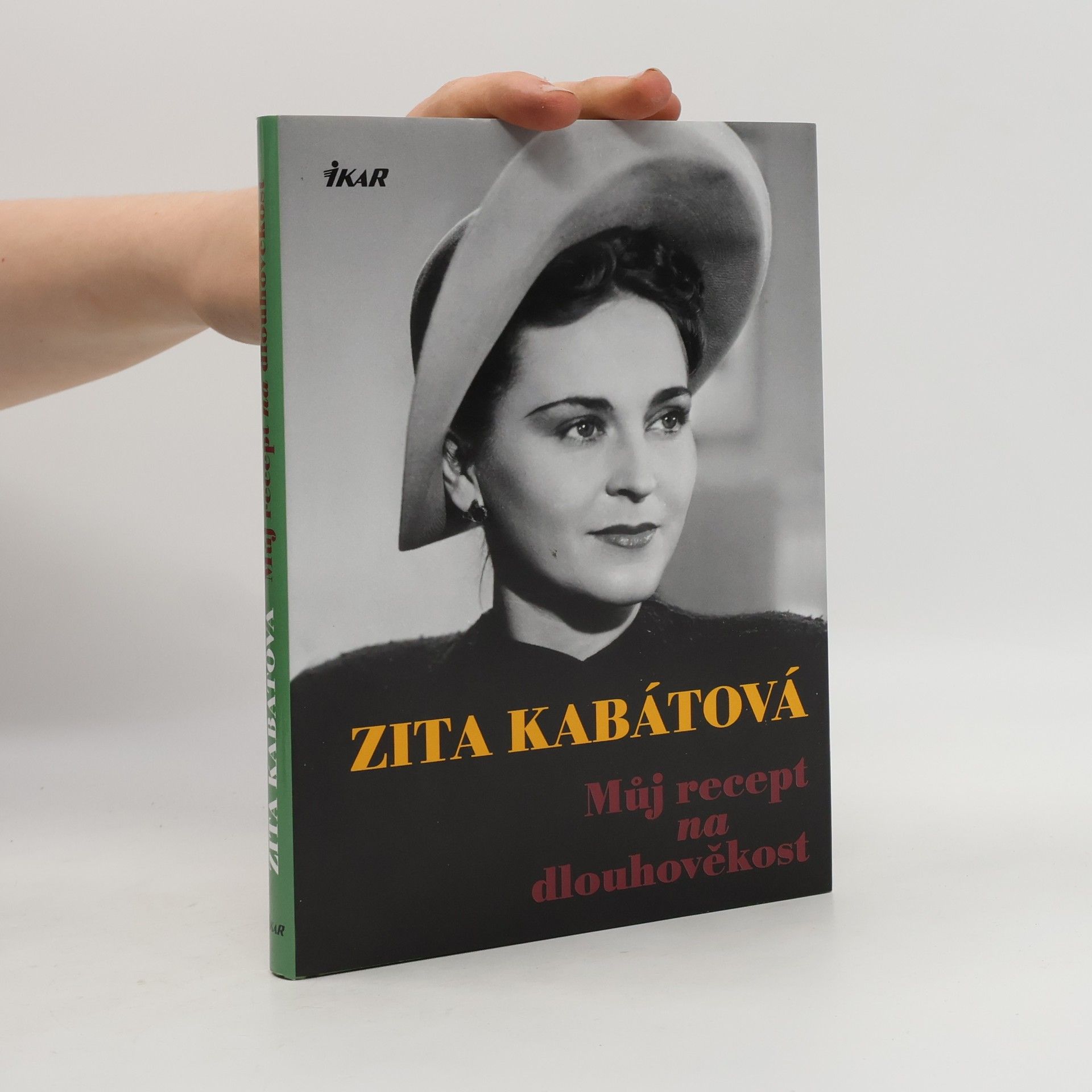 Zita Kabátová Můj recept na dlouhověkost