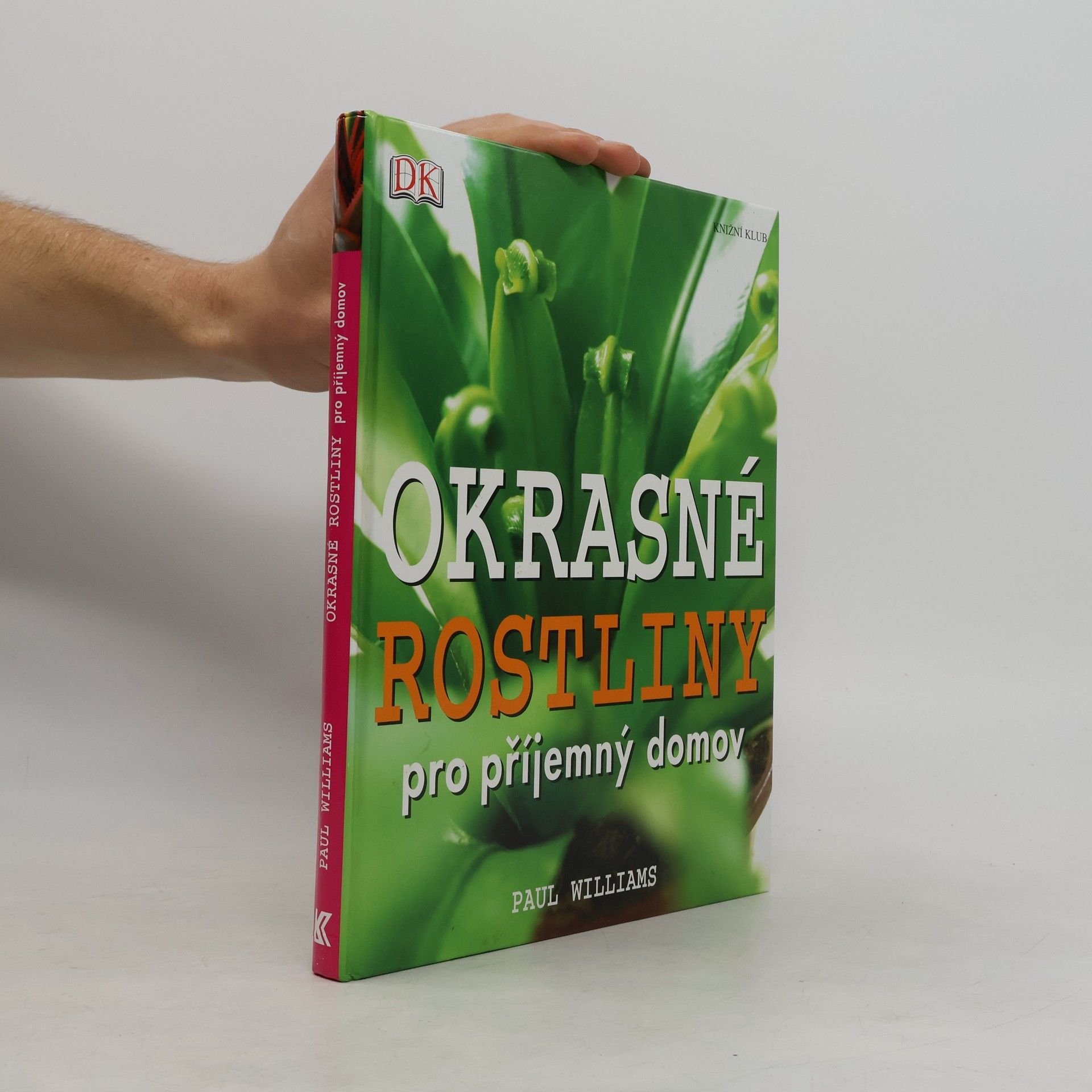 Sian Irvine Okrasné rostliny pro příjemný domov