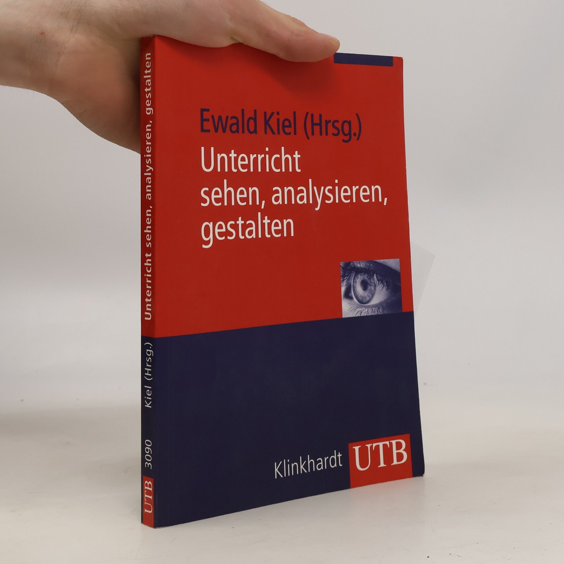 Ewald Kiel UTB - 3090: Unterricht sehen, analysieren, gestalten, m. Audio-CD