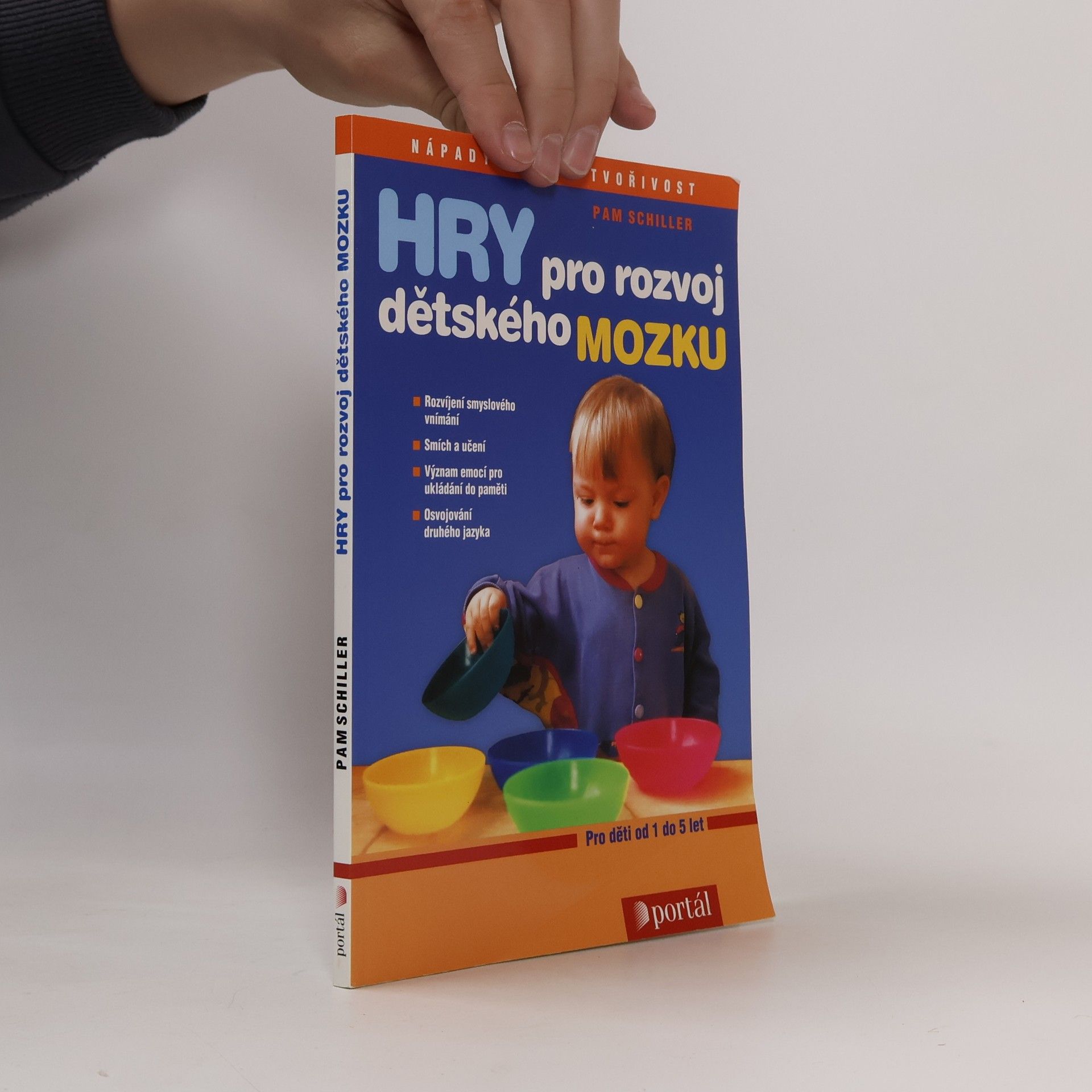 Pamela Byrne Schiller Hry pro rozvoj dětského mozku