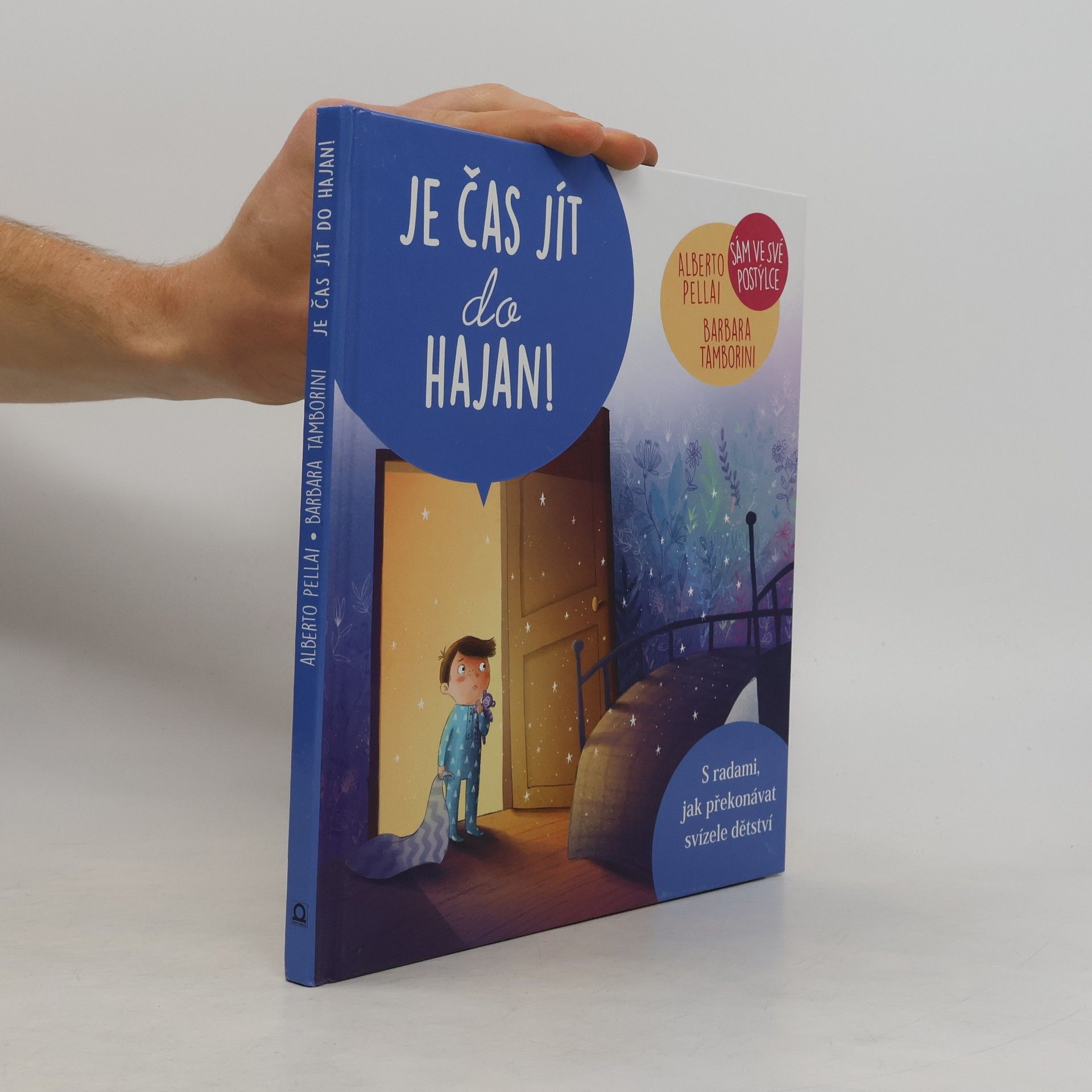 Alberto Pellai Je čas jít do hajan! - Sám ve své postýlce
