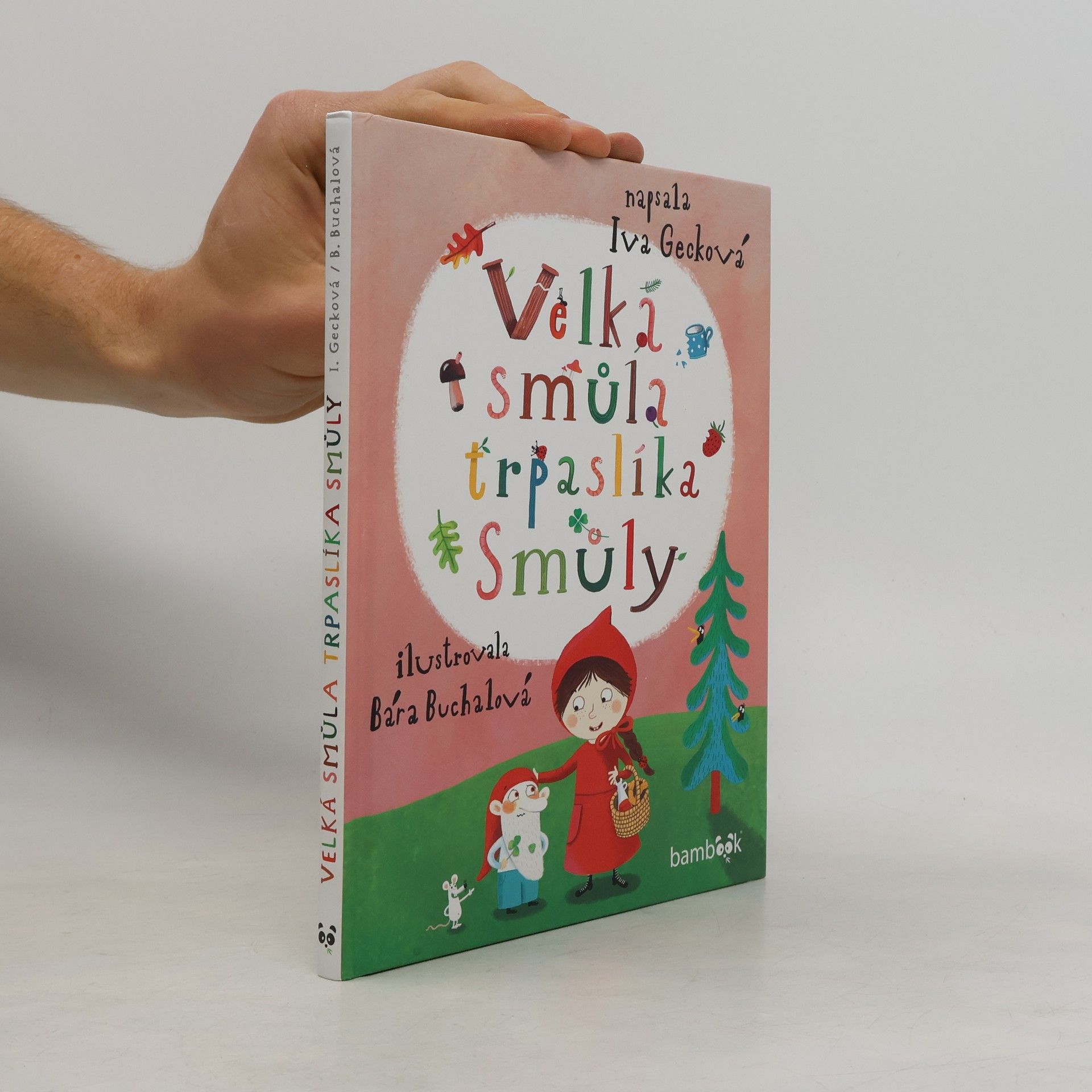 Gecková Iva Velká smůla trpaslíka Smůly
