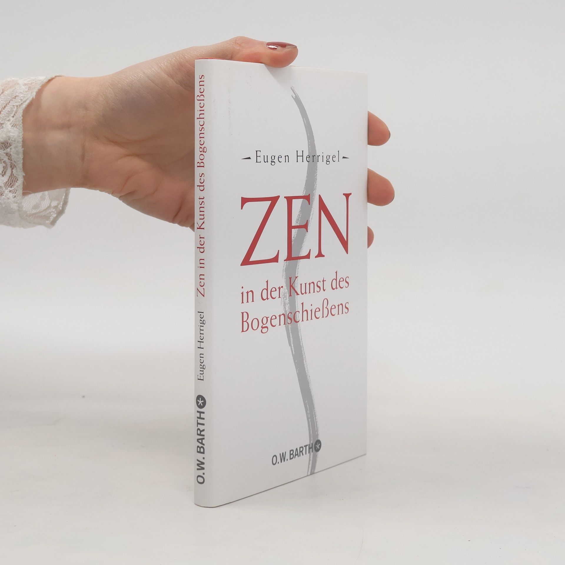 Eugen Heurrigel Zen in der Kunst des Bogenschiessens