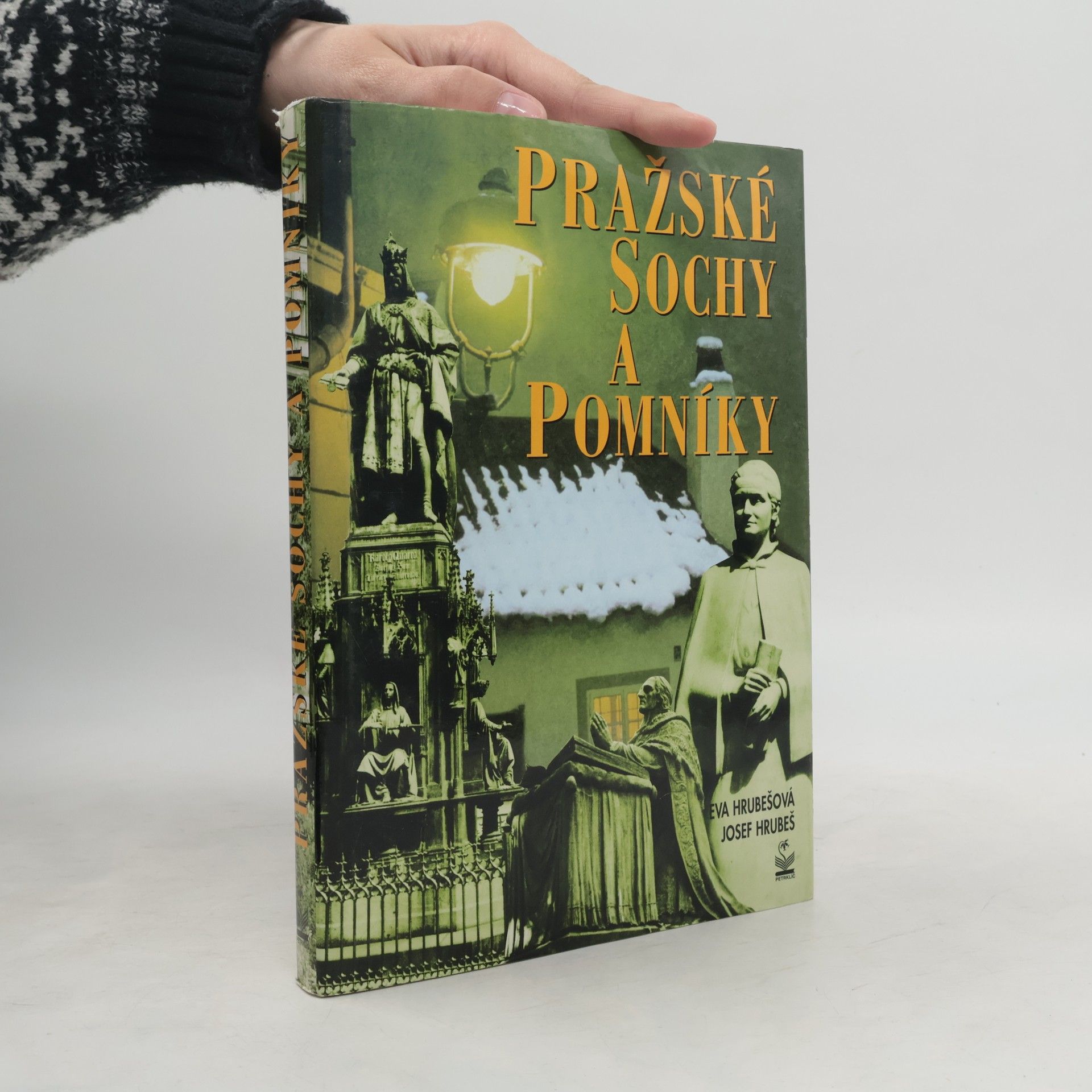 Hrubešová Eva Pražské sochy a pomníky