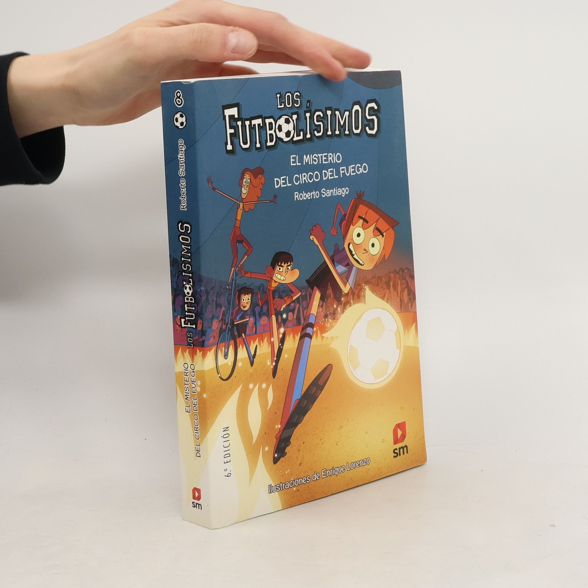 Los Futbolísimos - 8: El misterio del circo del fuego - 6.ª edición