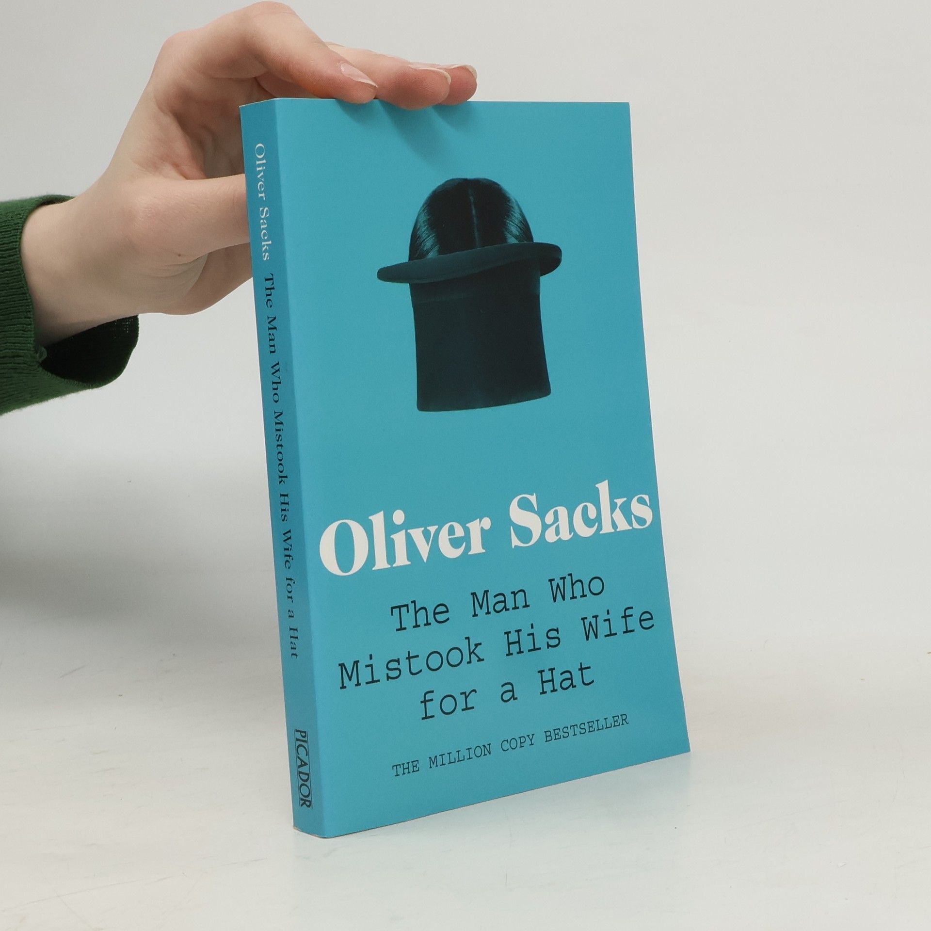 Oliver Sacks The Man who Mistook His Wife for a Hat