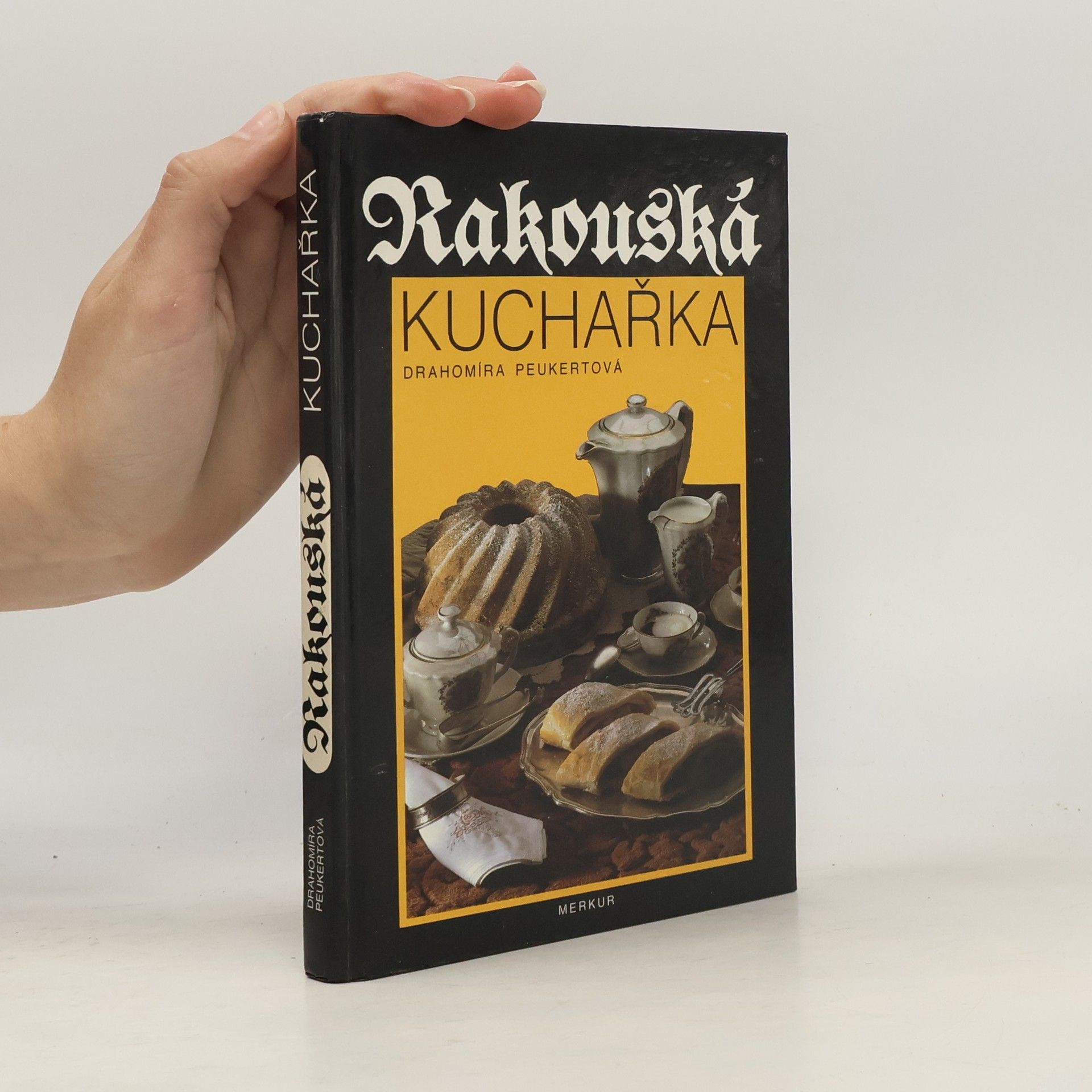 Drahomíra Peukertová Rakouská kuchařka