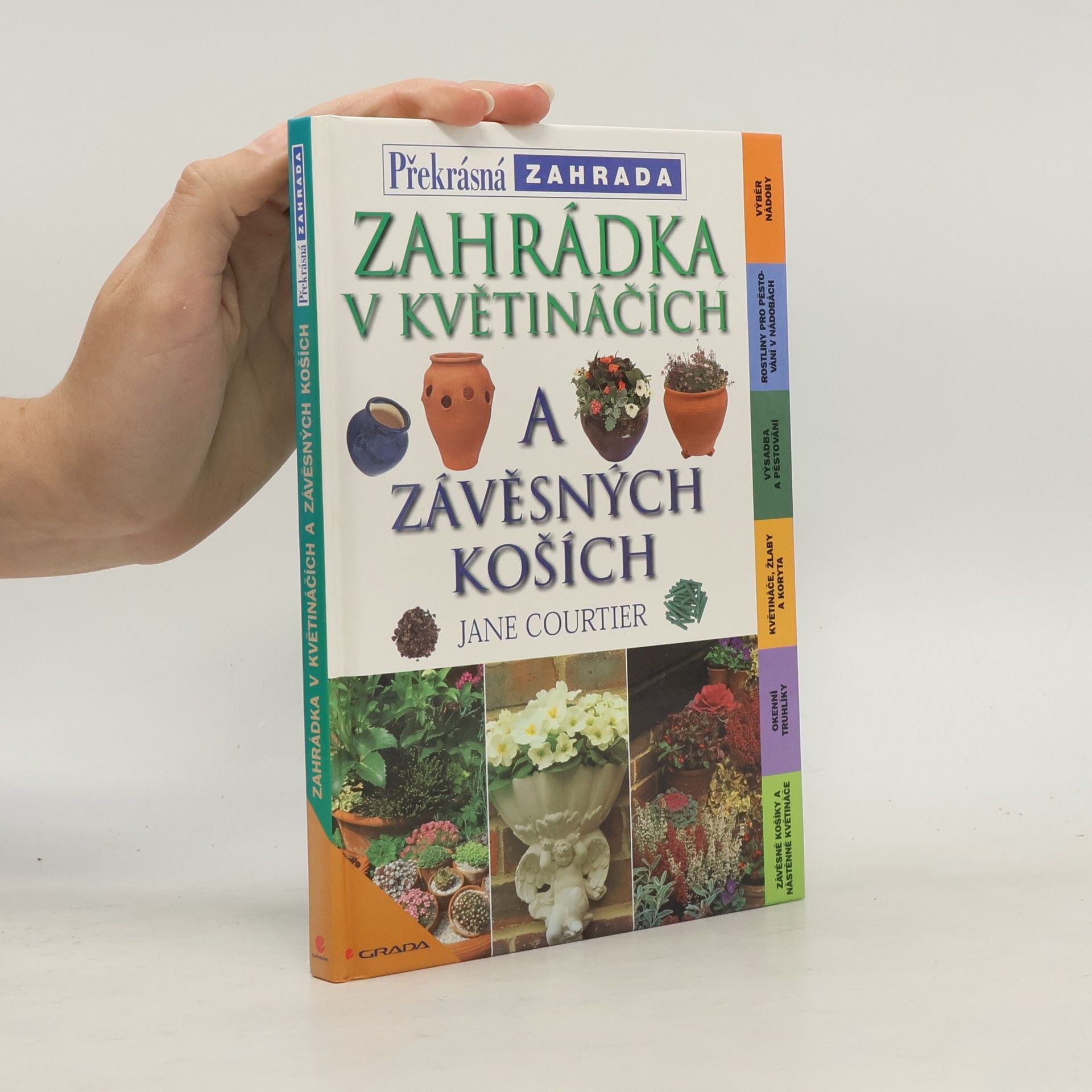 Jane Courtier Zahrádka v květináčích a závěsných koších